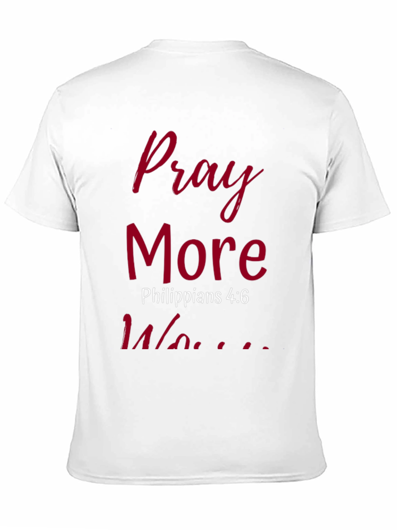 Pray More Worry Less T-Shirt