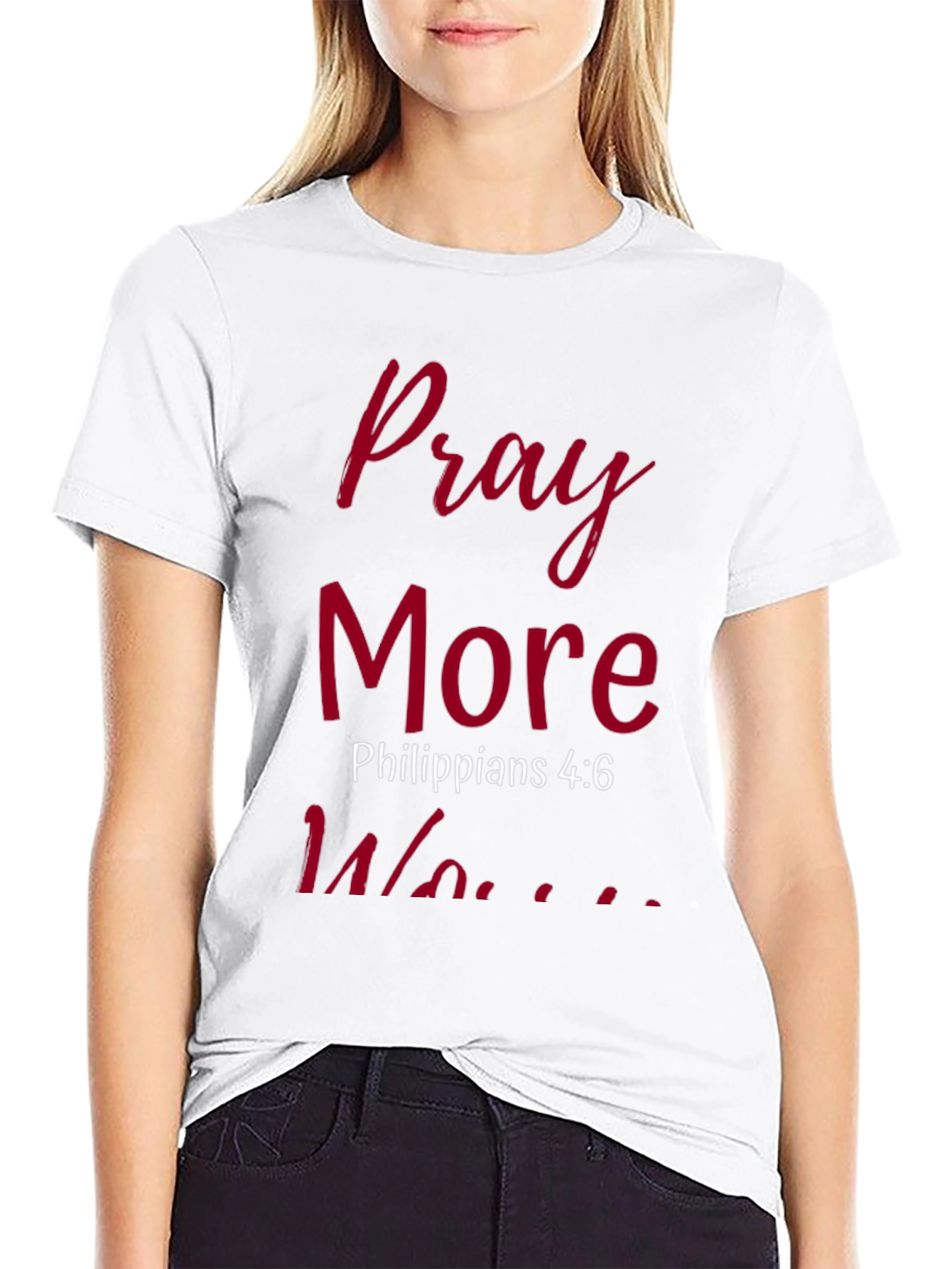 Pray More Worry Less T-Shirt