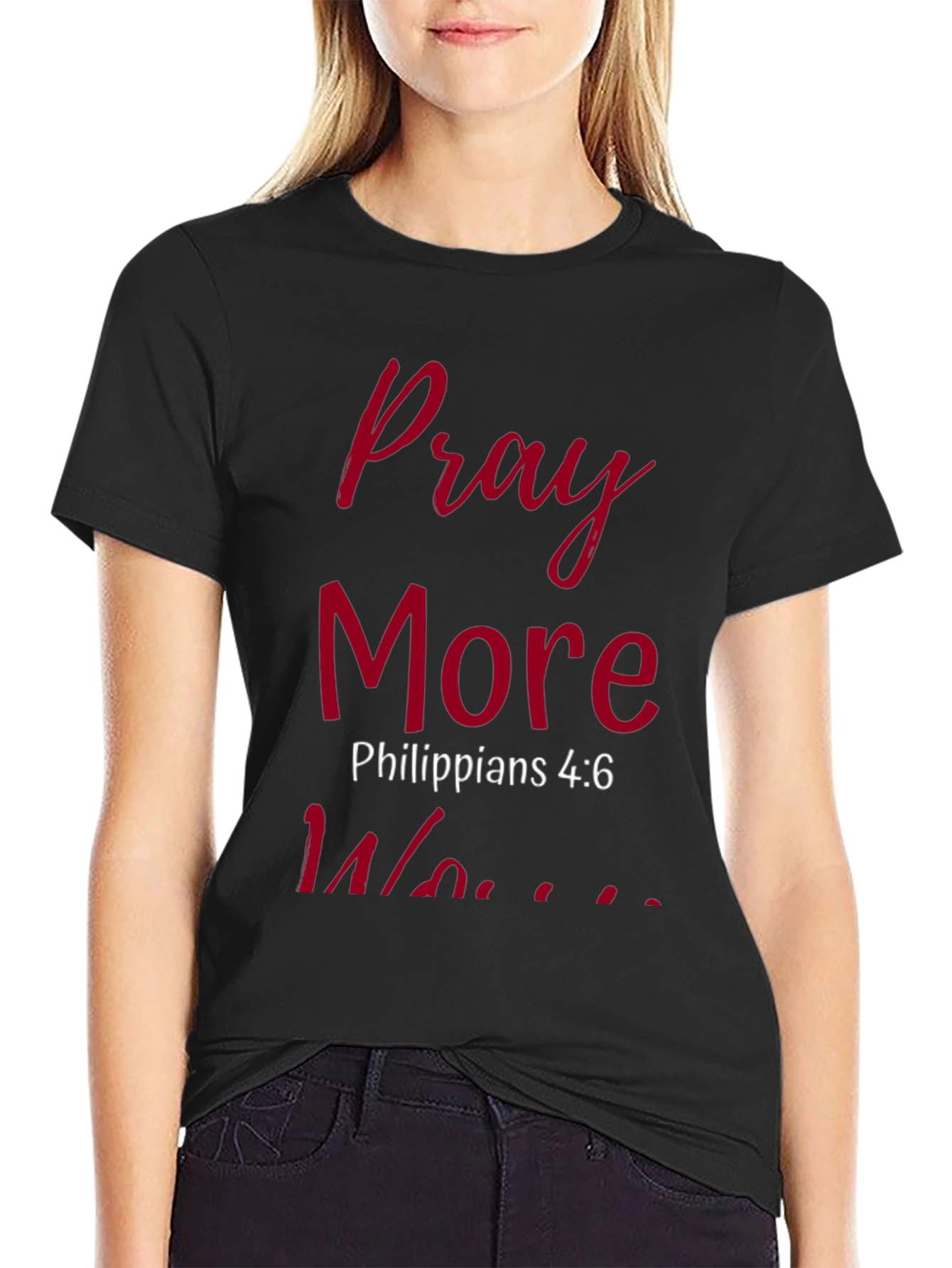 Pray More Worry Less T-Shirt