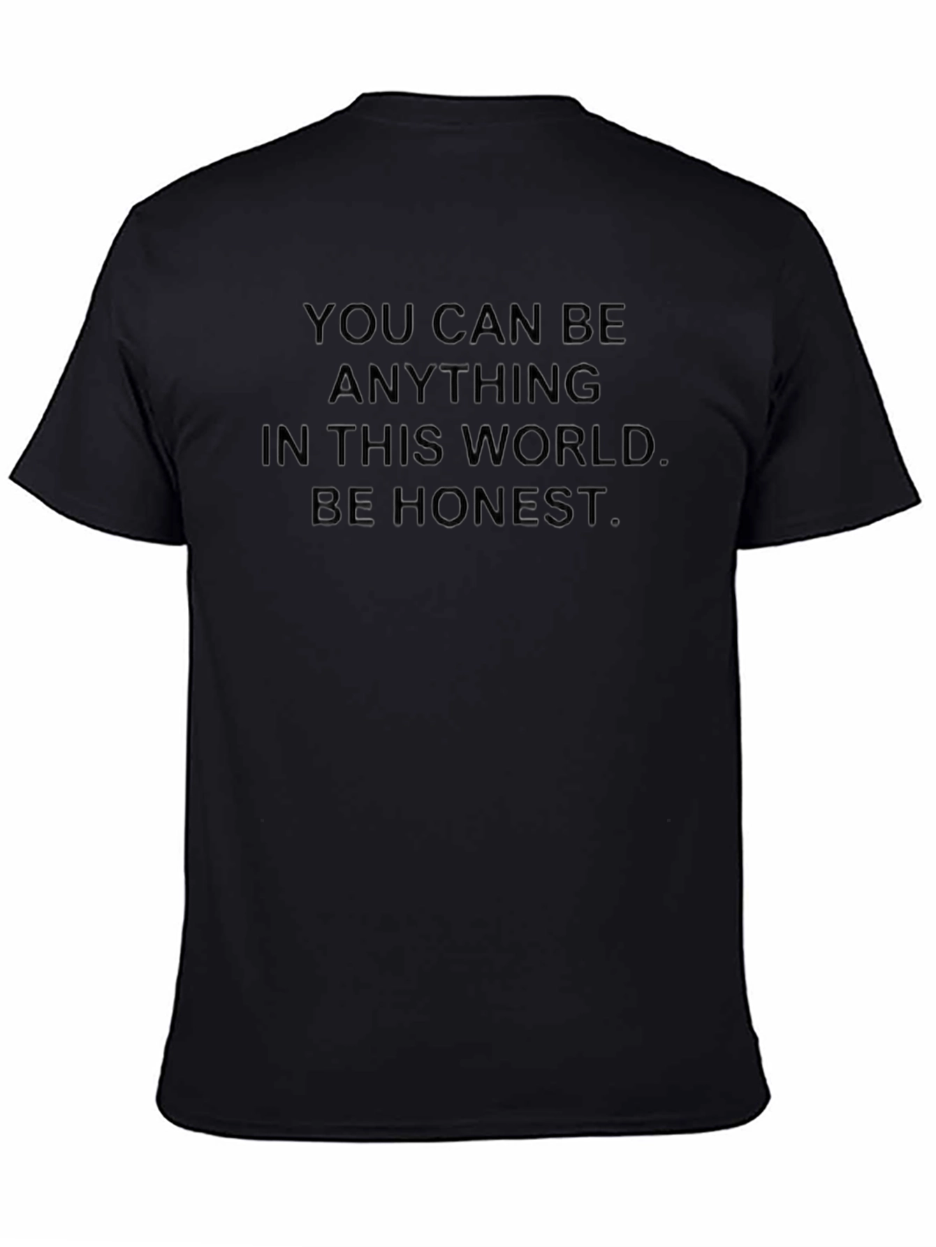 Be Honest Graphic Tee - Black Crew Neck T-Shirt