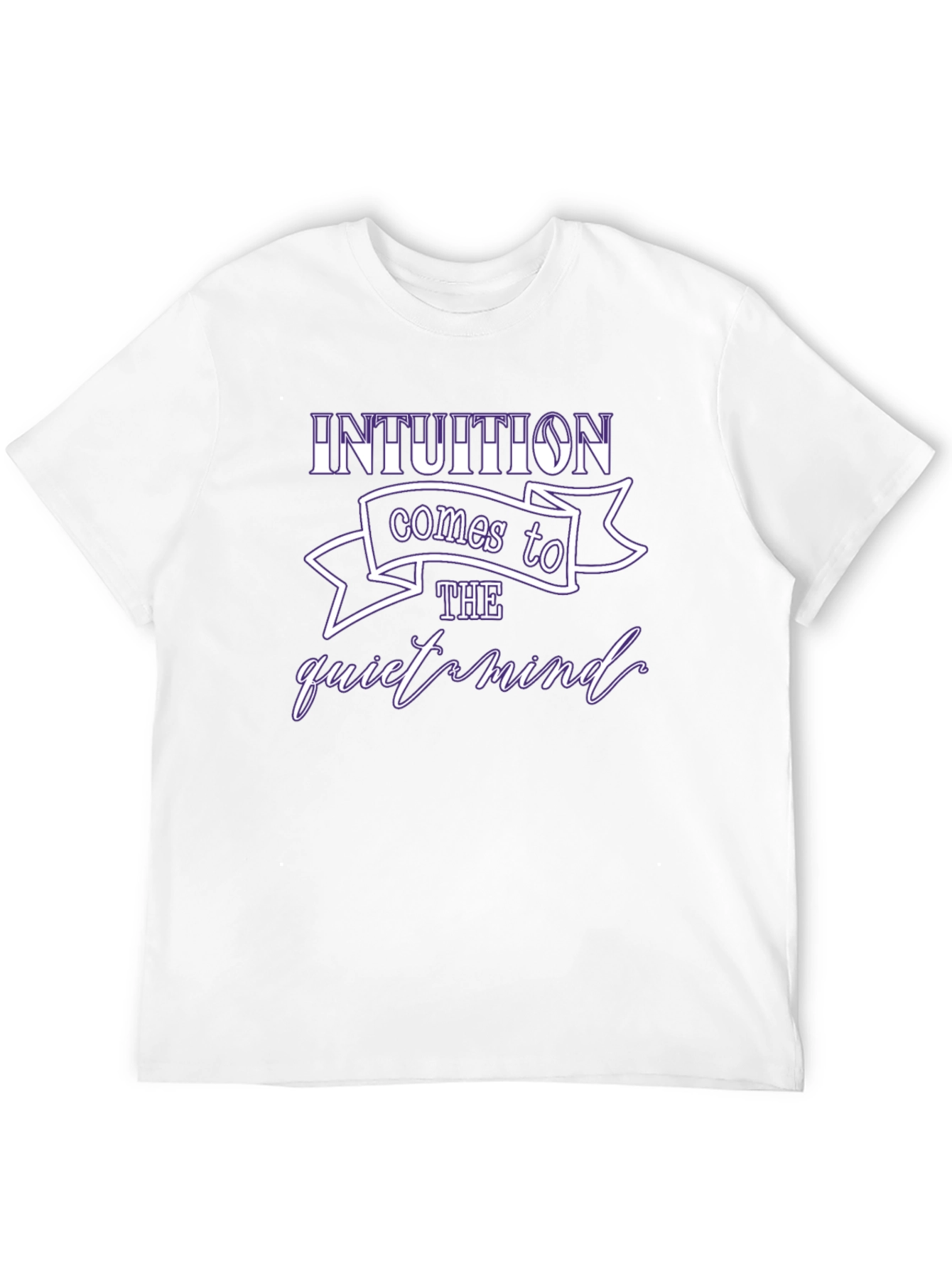 Intuition Comes to the Quiet Mind Graphic T-Shirt