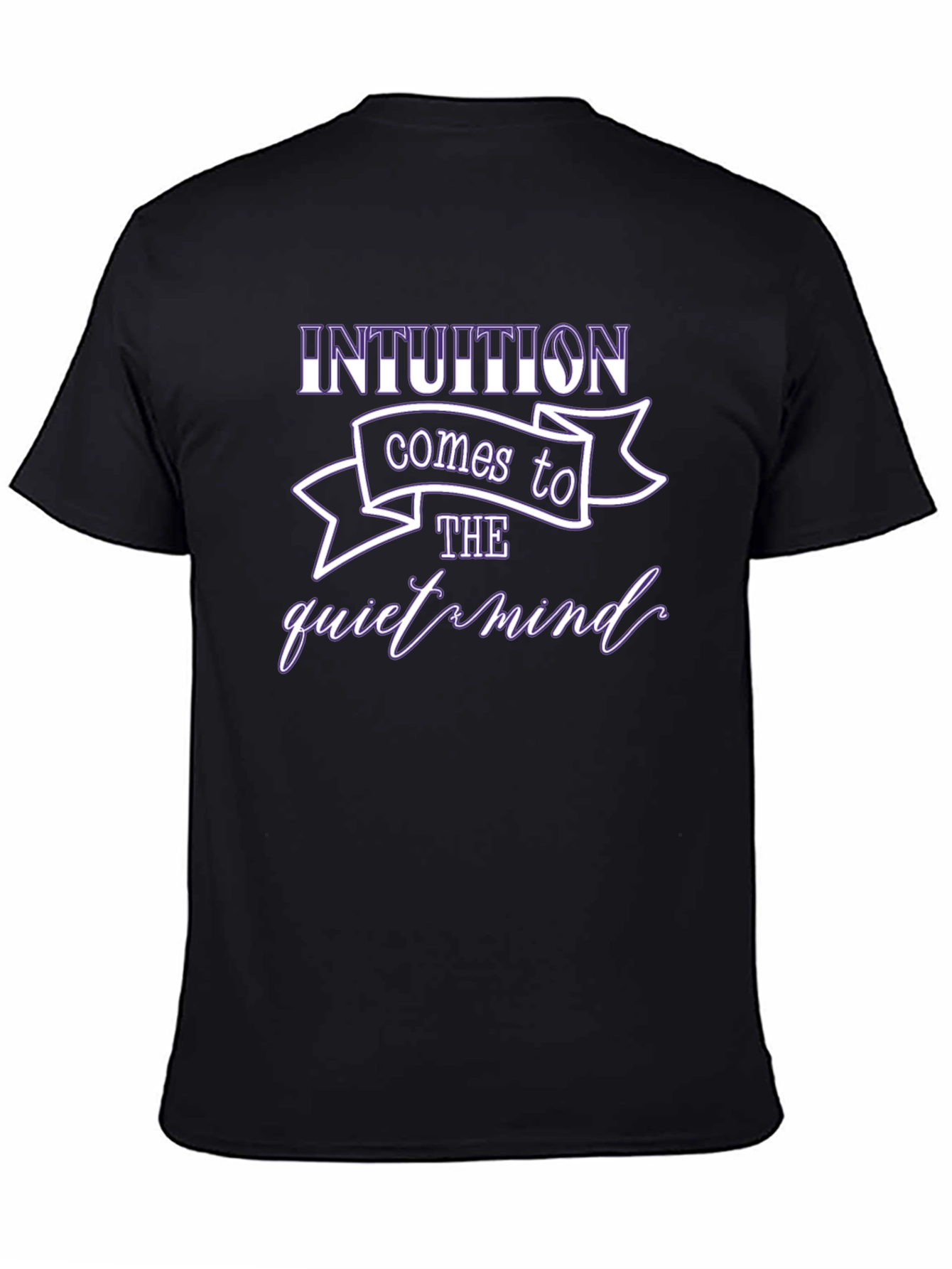 Intuition Comes to the Quiet Mind Graphic T-Shirt