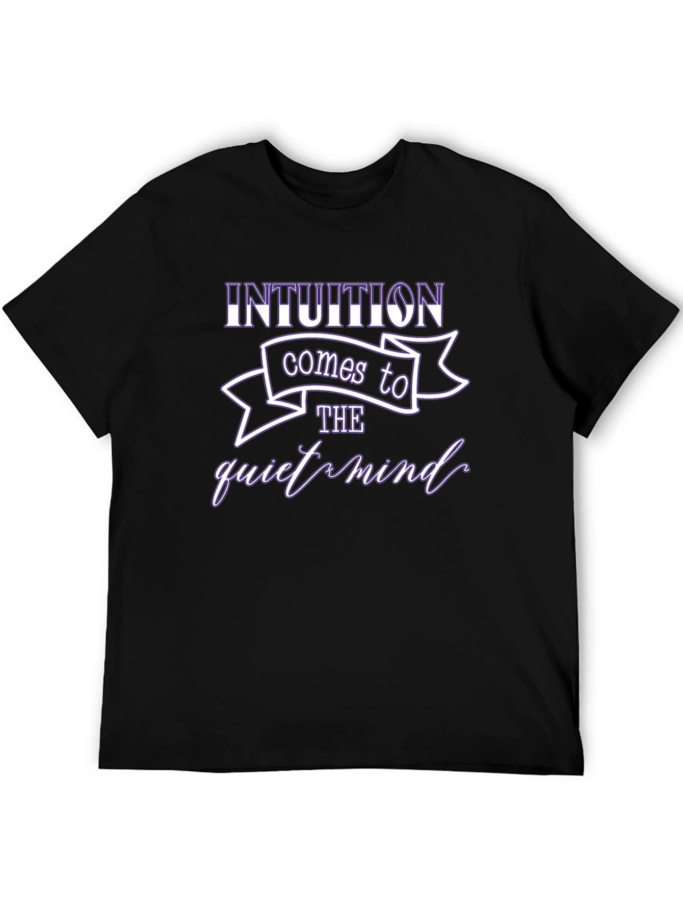 Intuition Comes to the Quiet Mind Graphic T-Shirt