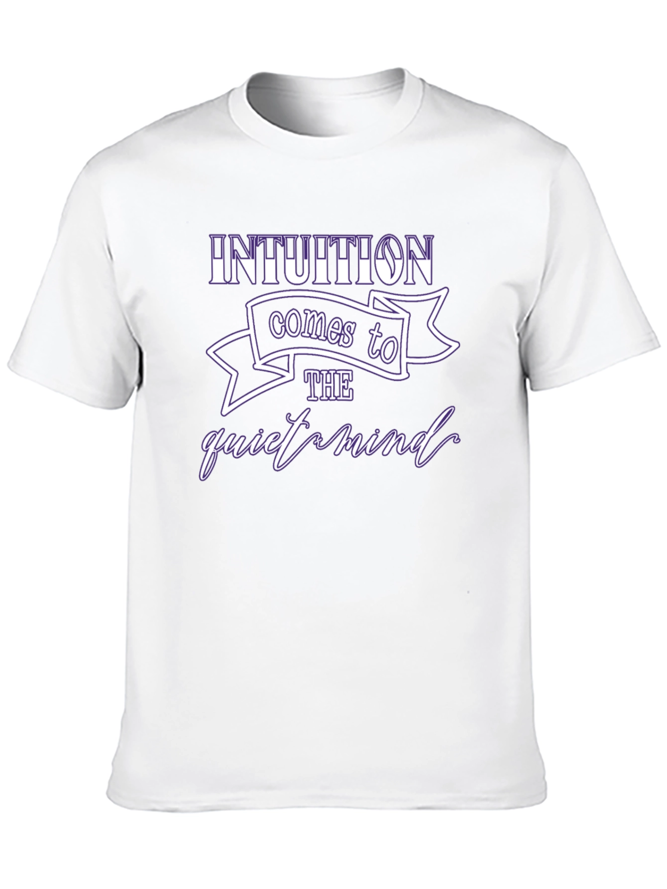 Intuition Comes to the Quiet Mind Graphic T-Shirt