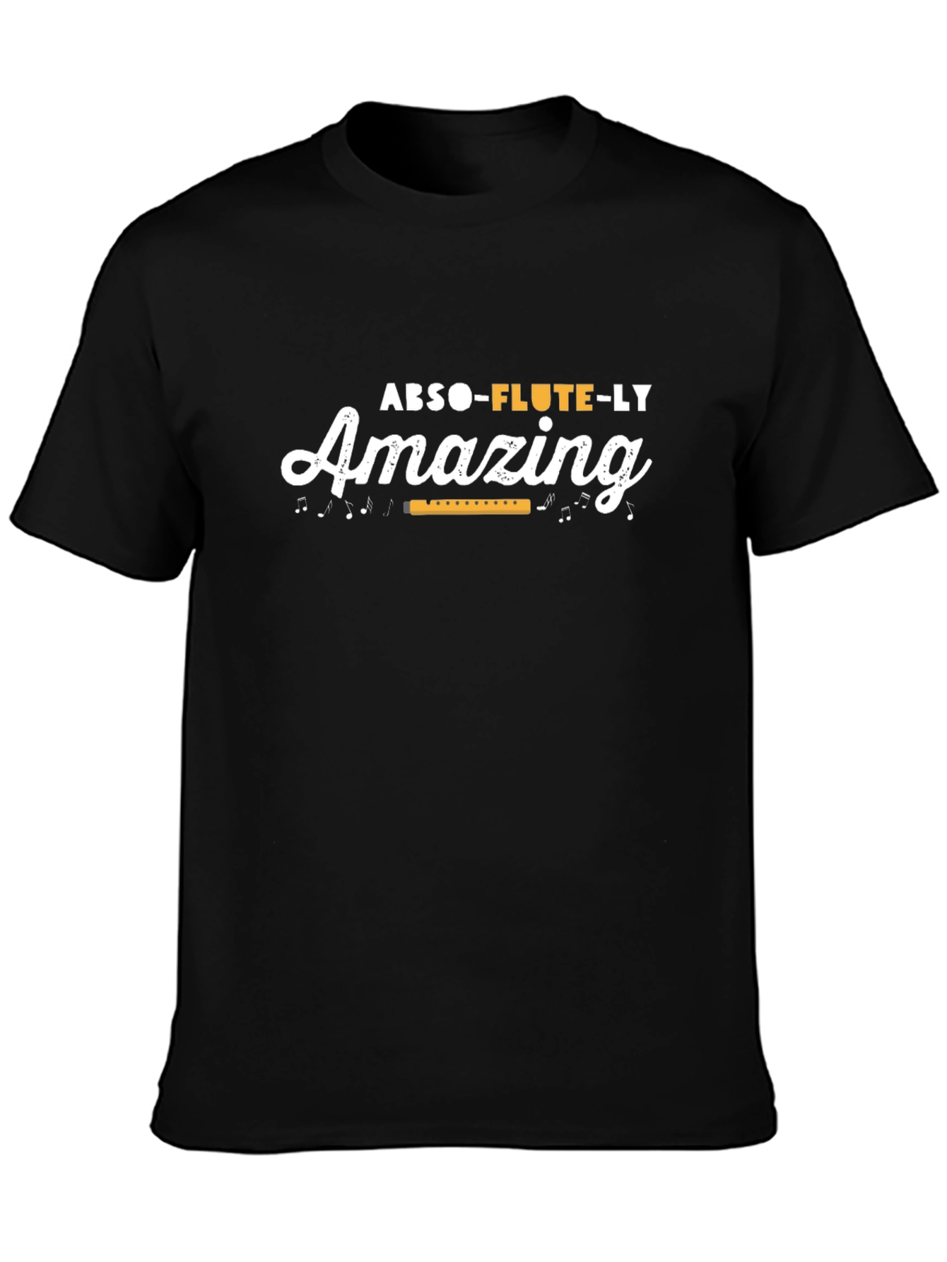 Abso-Flute-Ly Amazing T-Shirt