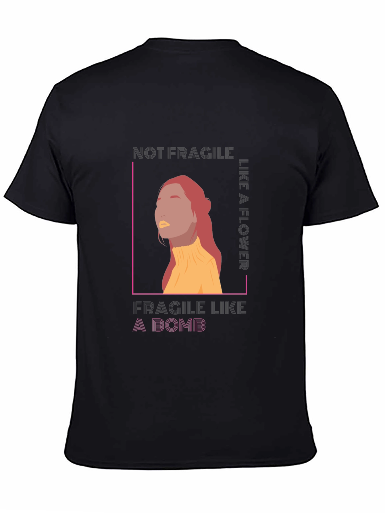 Not Fragile T-Shirt - Empowering Graphic Tee