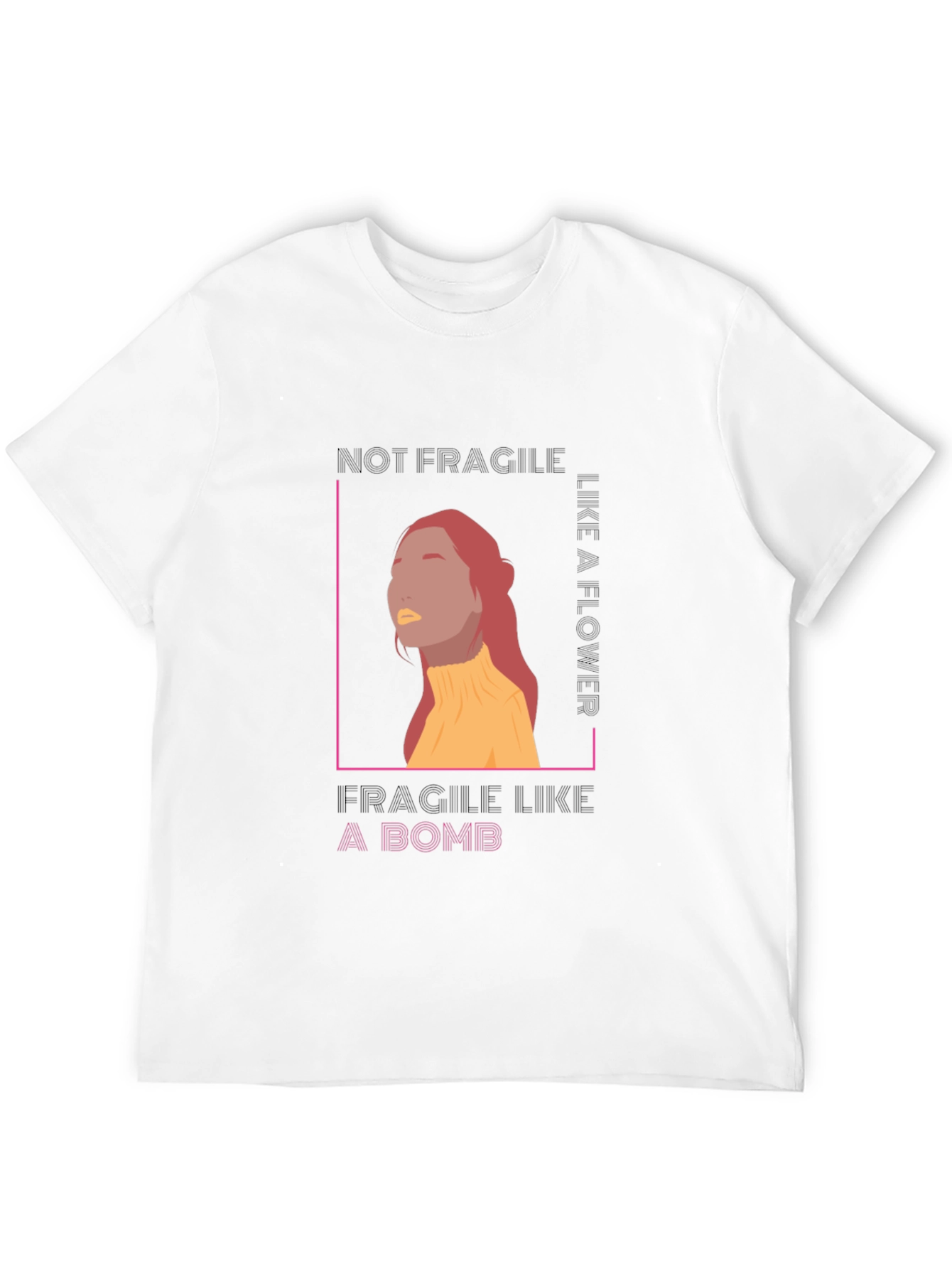 Not Fragile T-Shirt - Empowering Graphic Tee