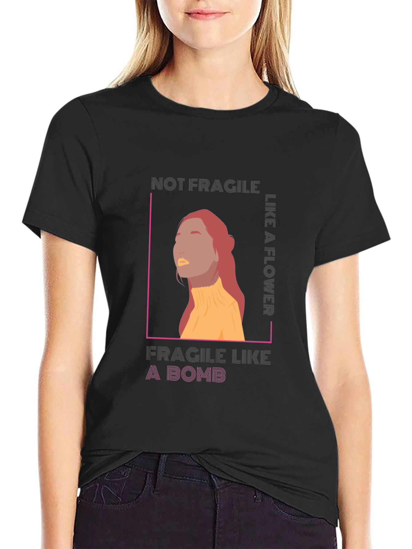 Not Fragile T-Shirt - Empowering Graphic Tee