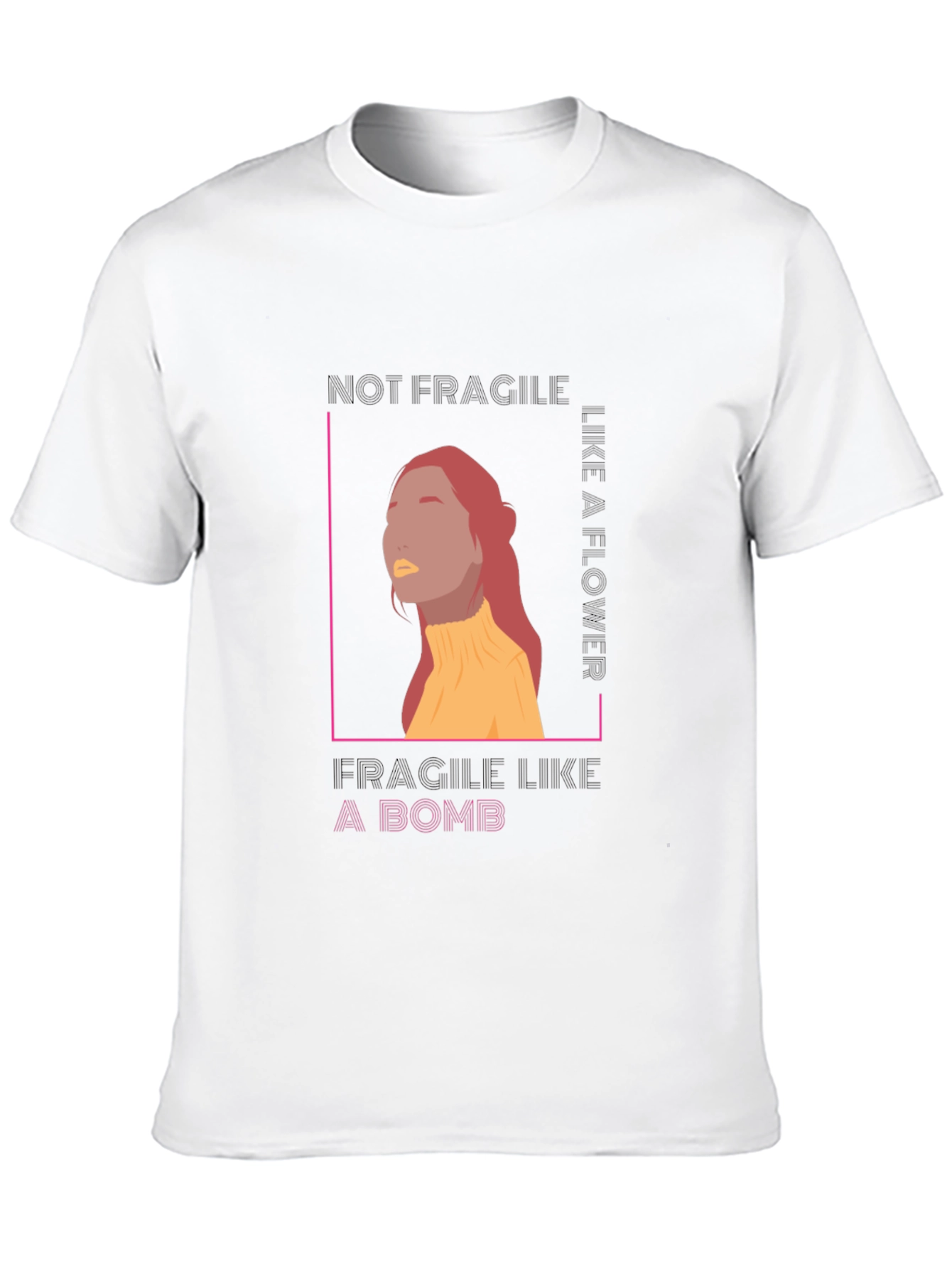 Not Fragile T-Shirt - Empowering Graphic Tee