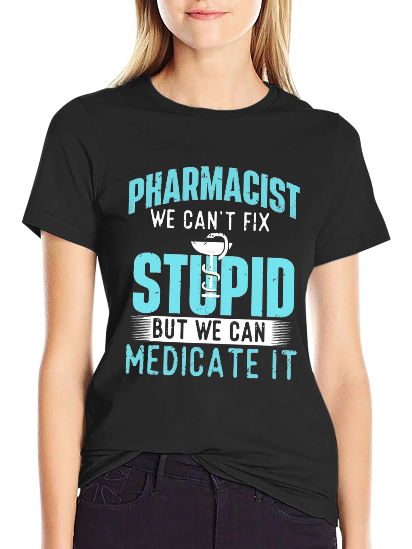 Pharmacist Funny T-Shirt Medicate Stupid