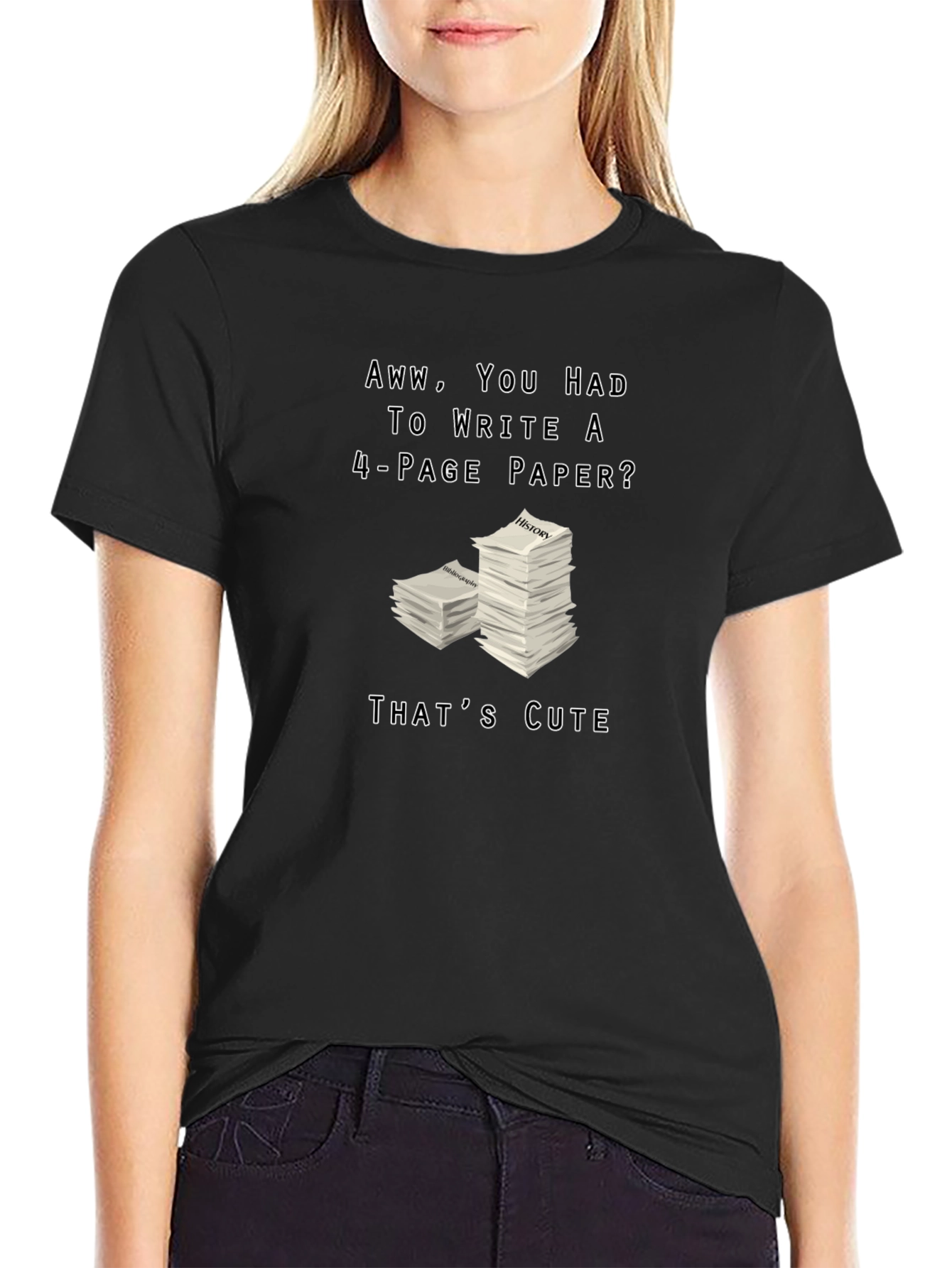 Aww You Had to Write a 4-Page Paper? T-Shirt