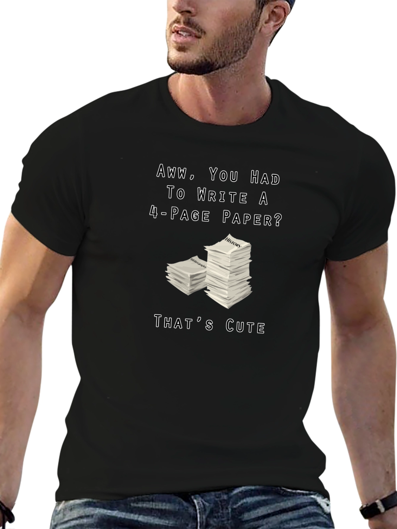 Aww You Had to Write a 4-Page Paper? T-Shirt