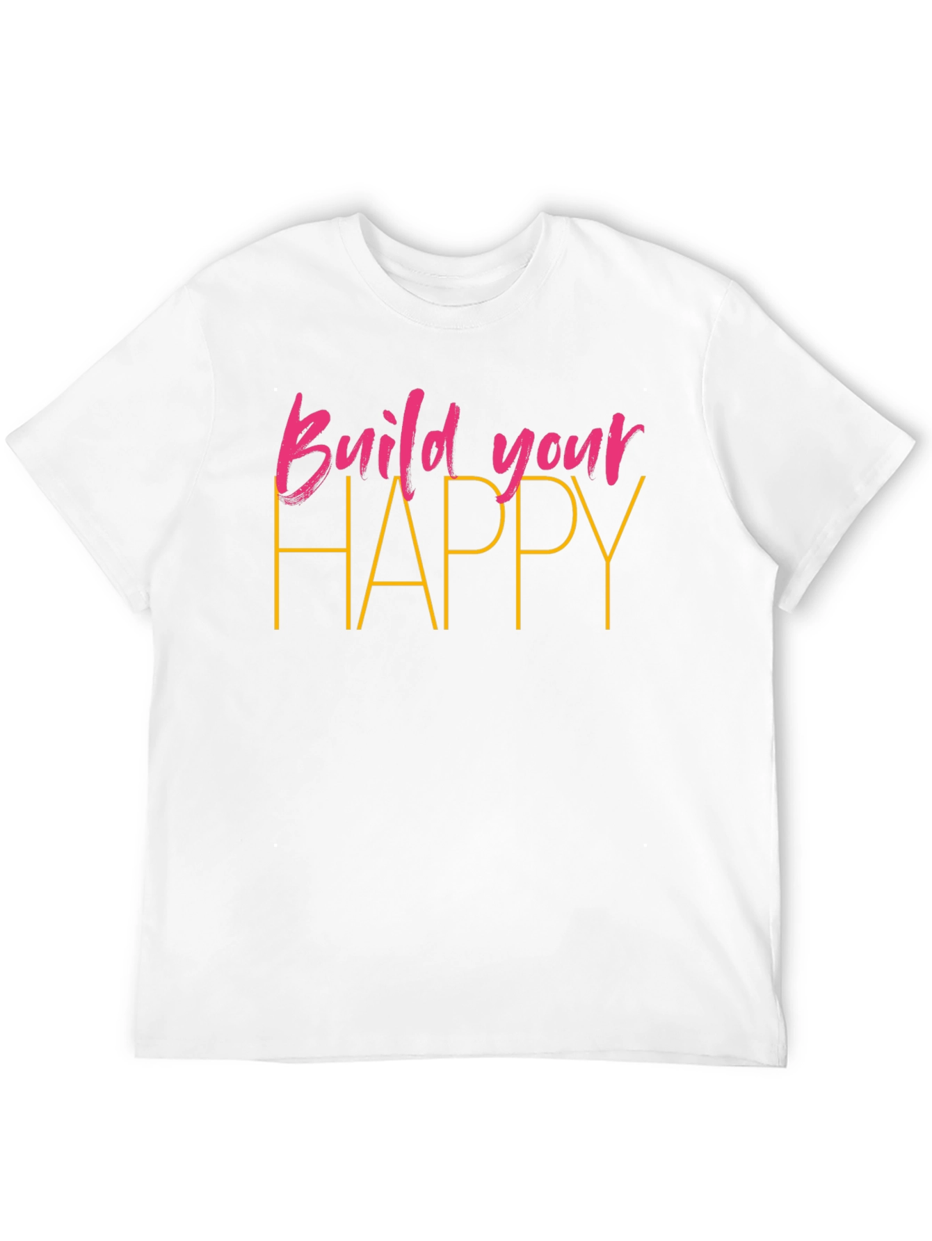 Build Your Happy Black T-Shirt