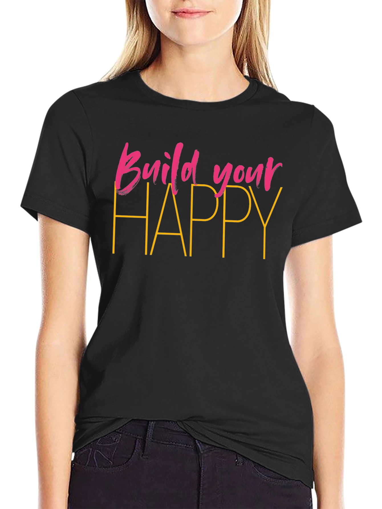 Build Your Happy Black T-Shirt