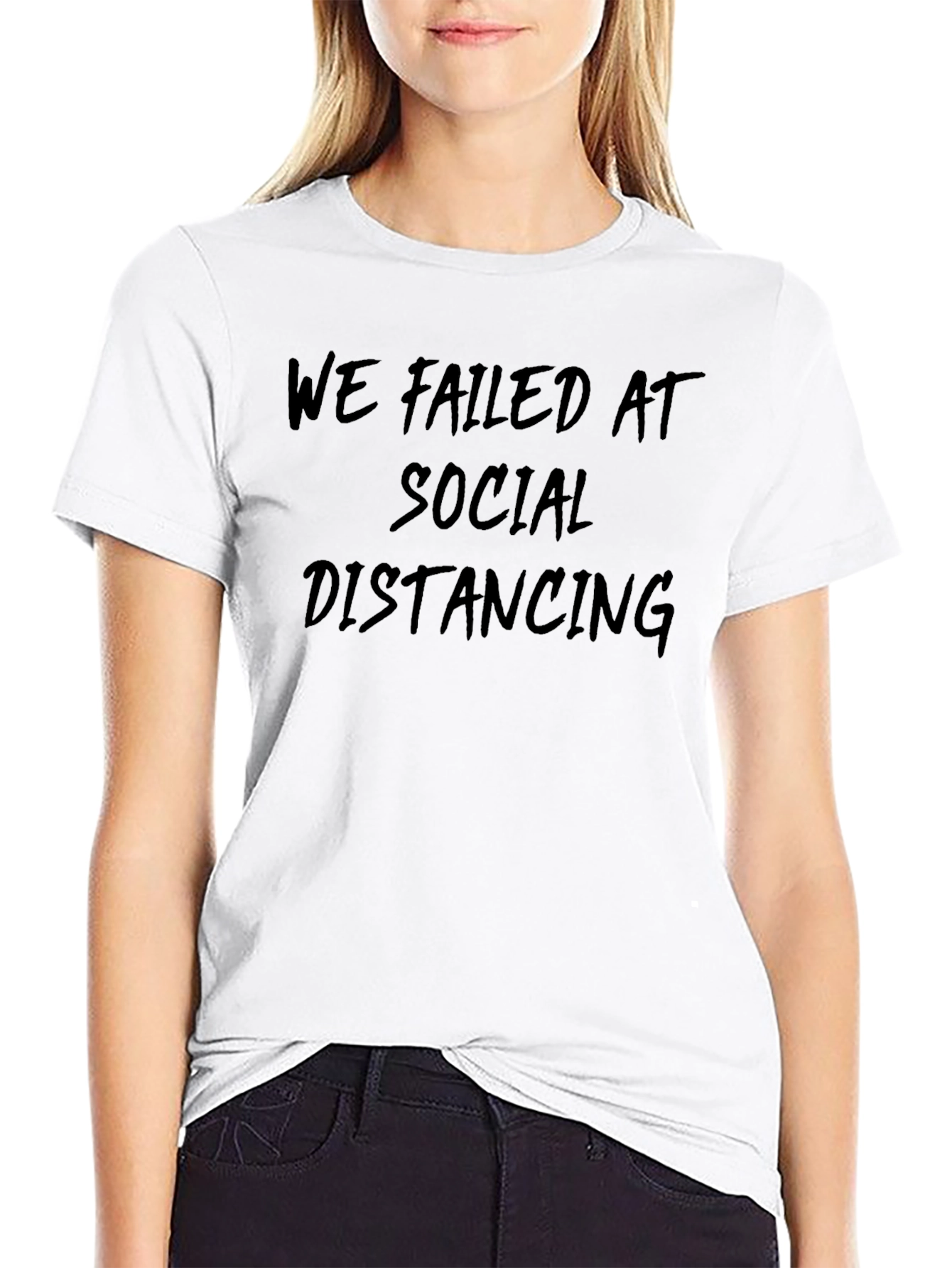 Funny We Failed At Social Distancing Graphic Tee