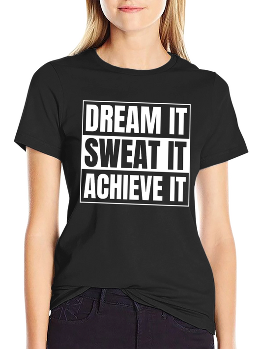 Dream Sweat Achieve Black T-Shirt