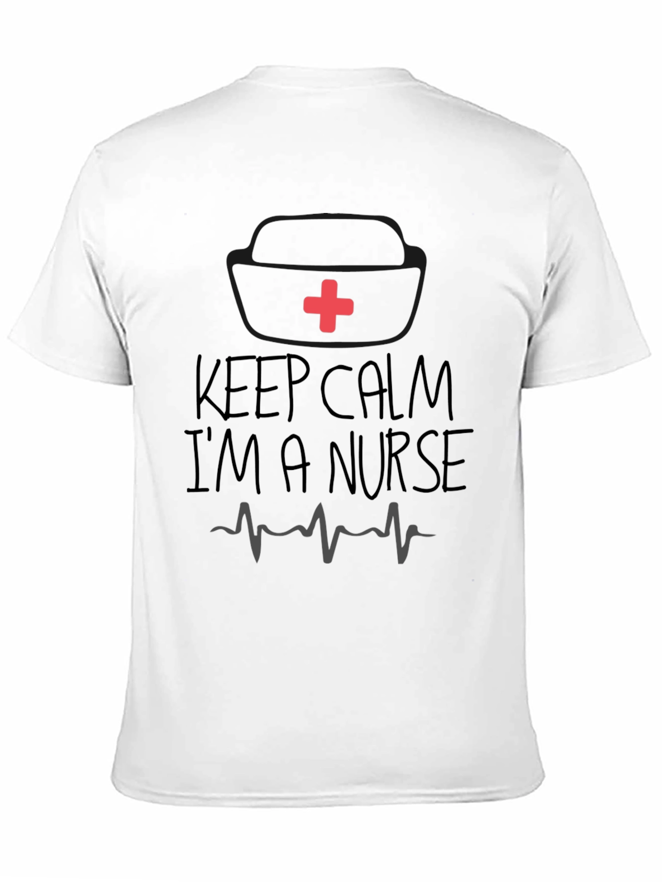 Keep Calm Im A Nurse Graphic T-Shirt