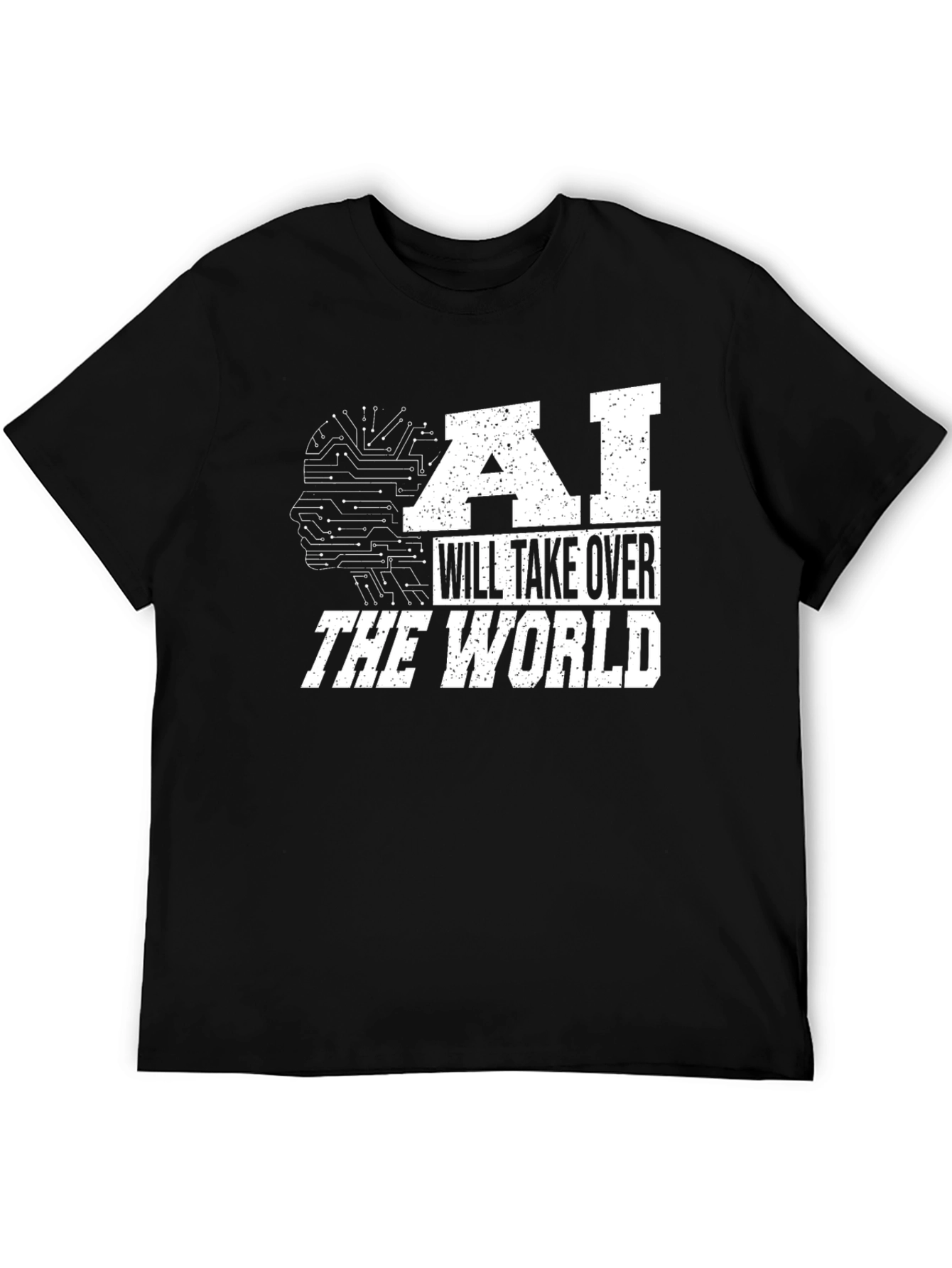 AI Will Take Over T-Shirt - Future is Now