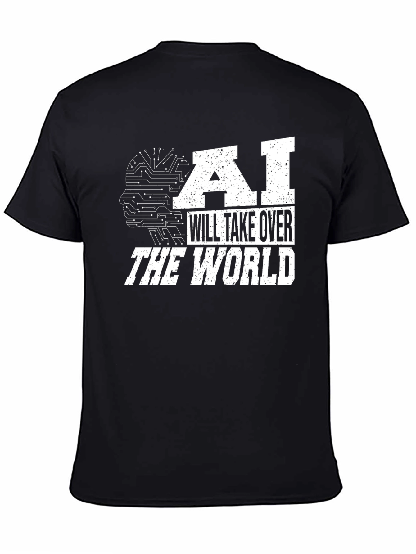 AI Will Take Over T-Shirt - Future is Now