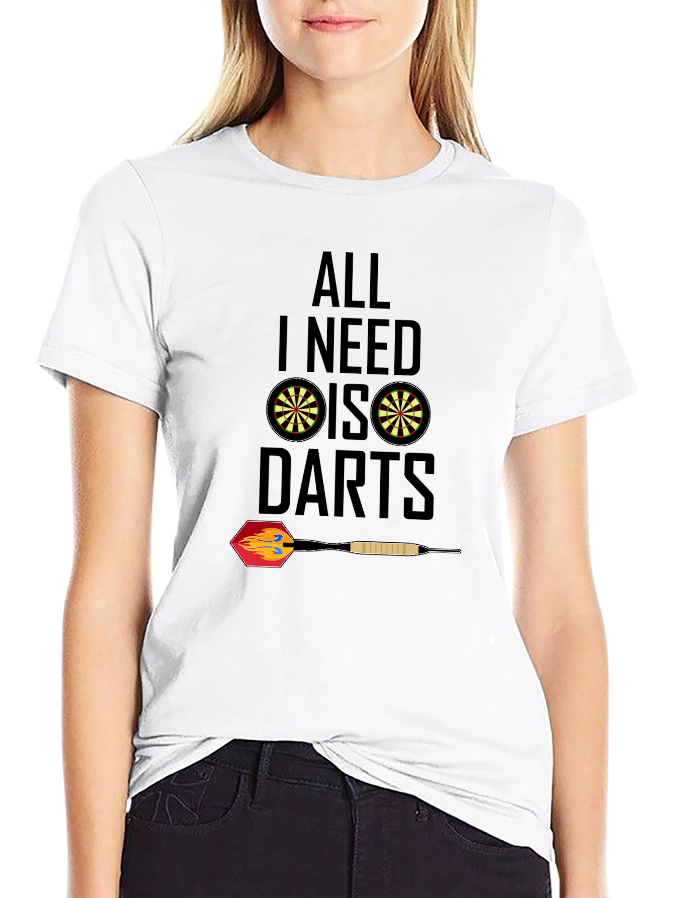All I Need Is Darts T-Shirt