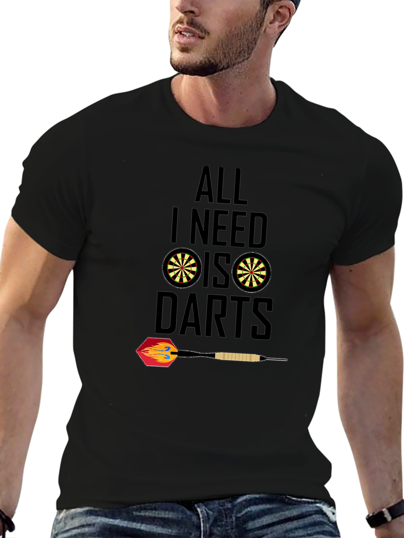 All I Need Is Darts T-Shirt