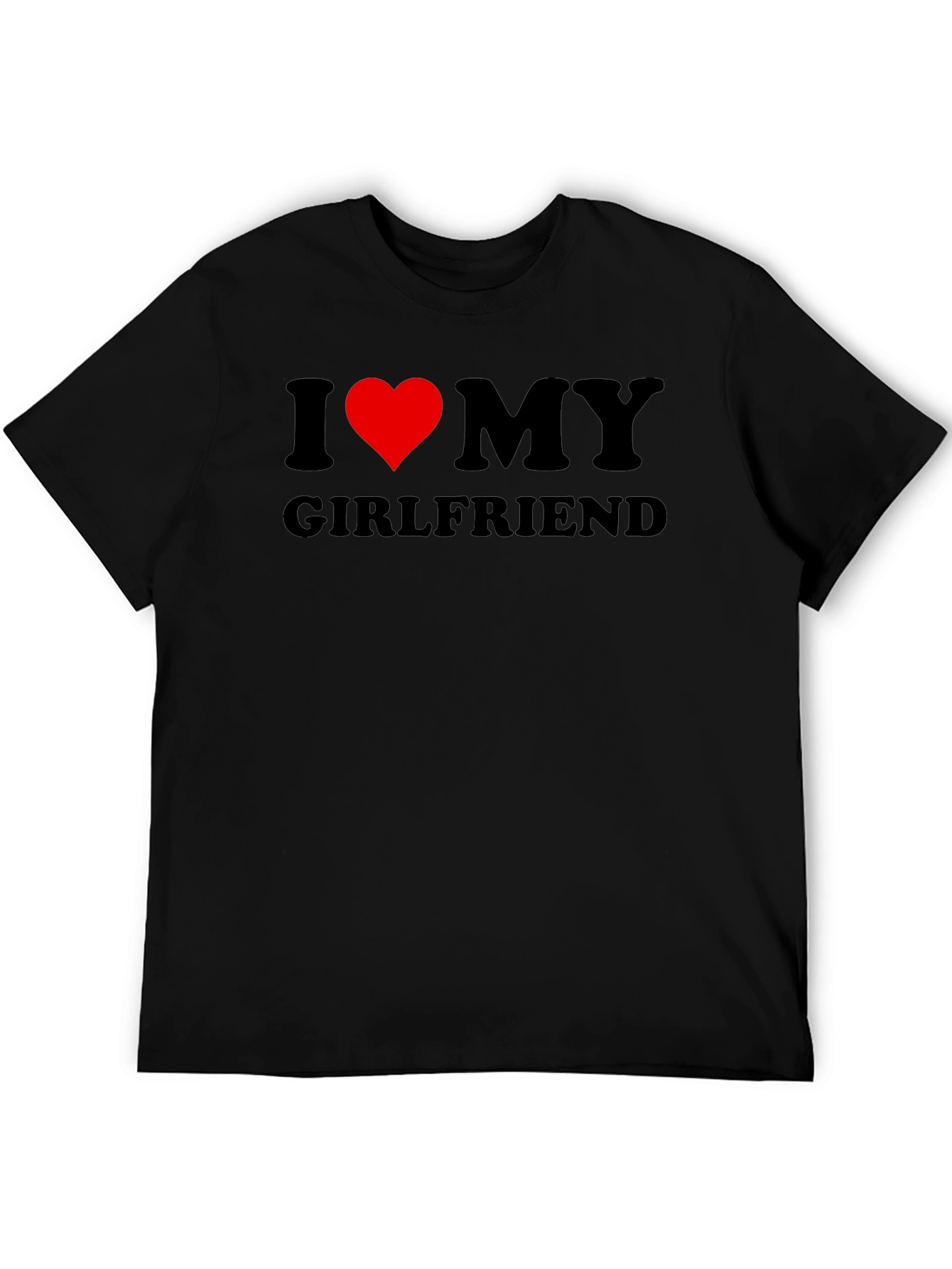 I Love My Girlfriend Black T-Shirt
