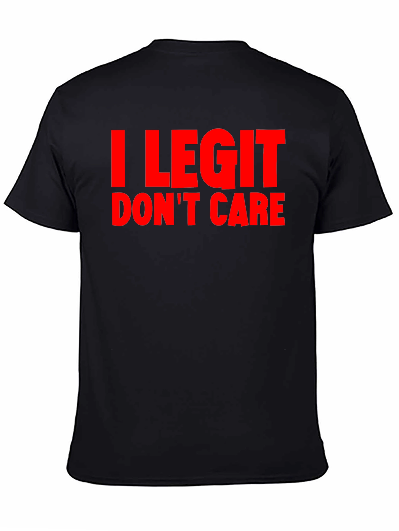 I Legit Dont Care Graphic Tee - Black