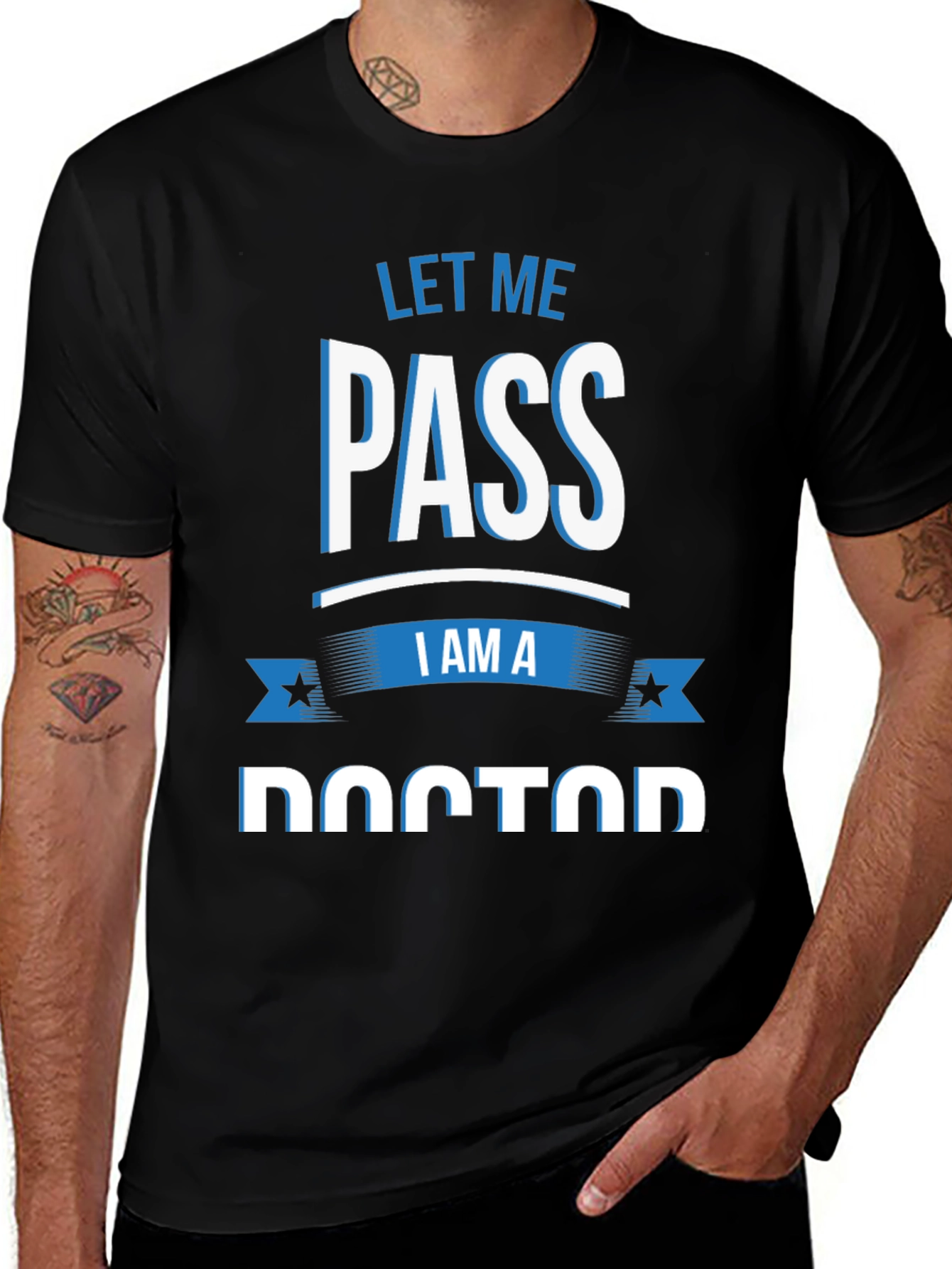 Let Me Pass I Am A Doctor T-Shirt