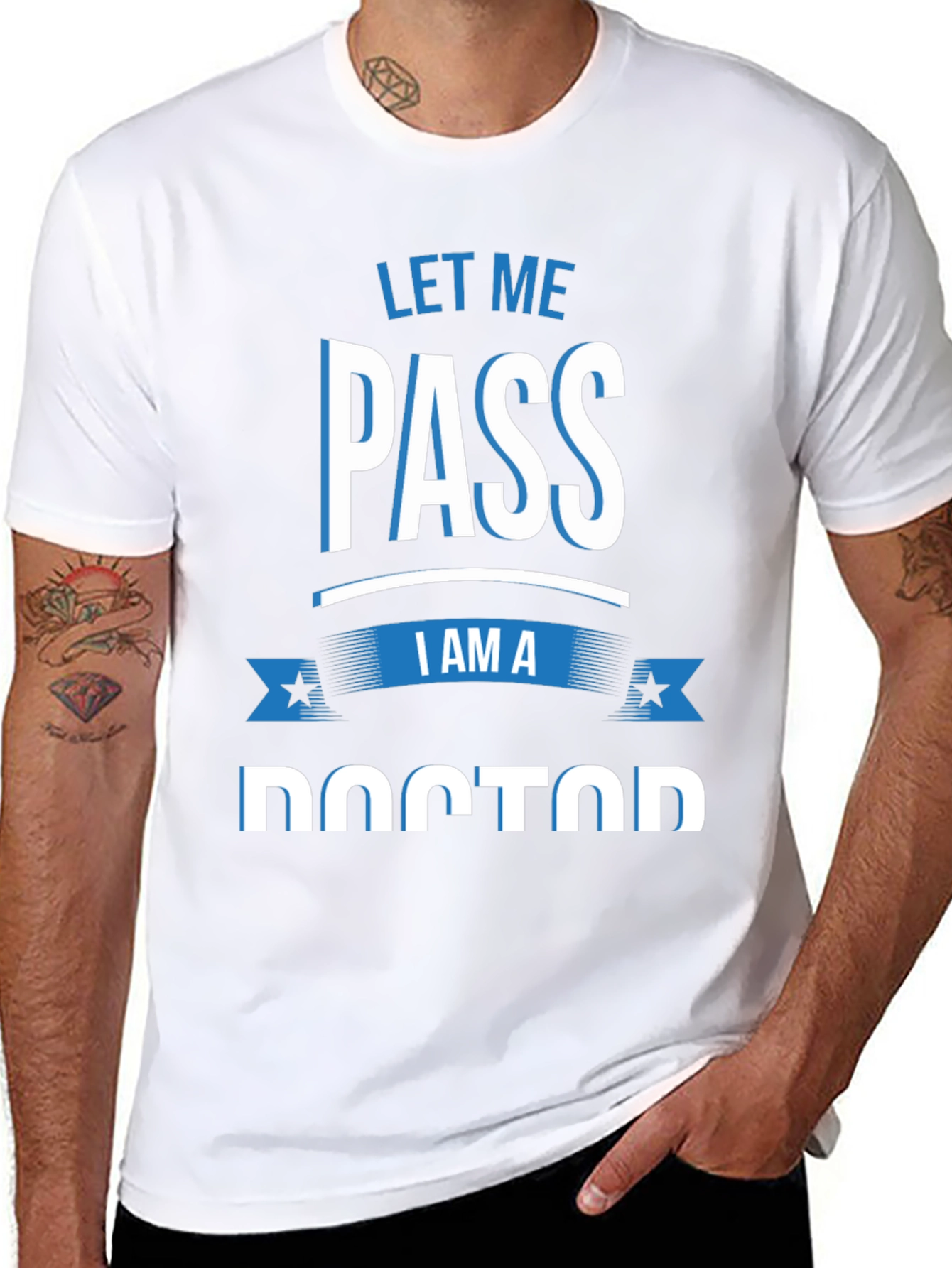 Let Me Pass I Am A Doctor T-Shirt
