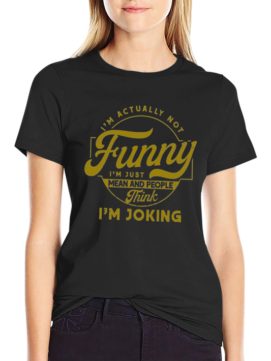 Funny? Sarcastic Graphic Tee - Black Cotton Blend T-Shirt