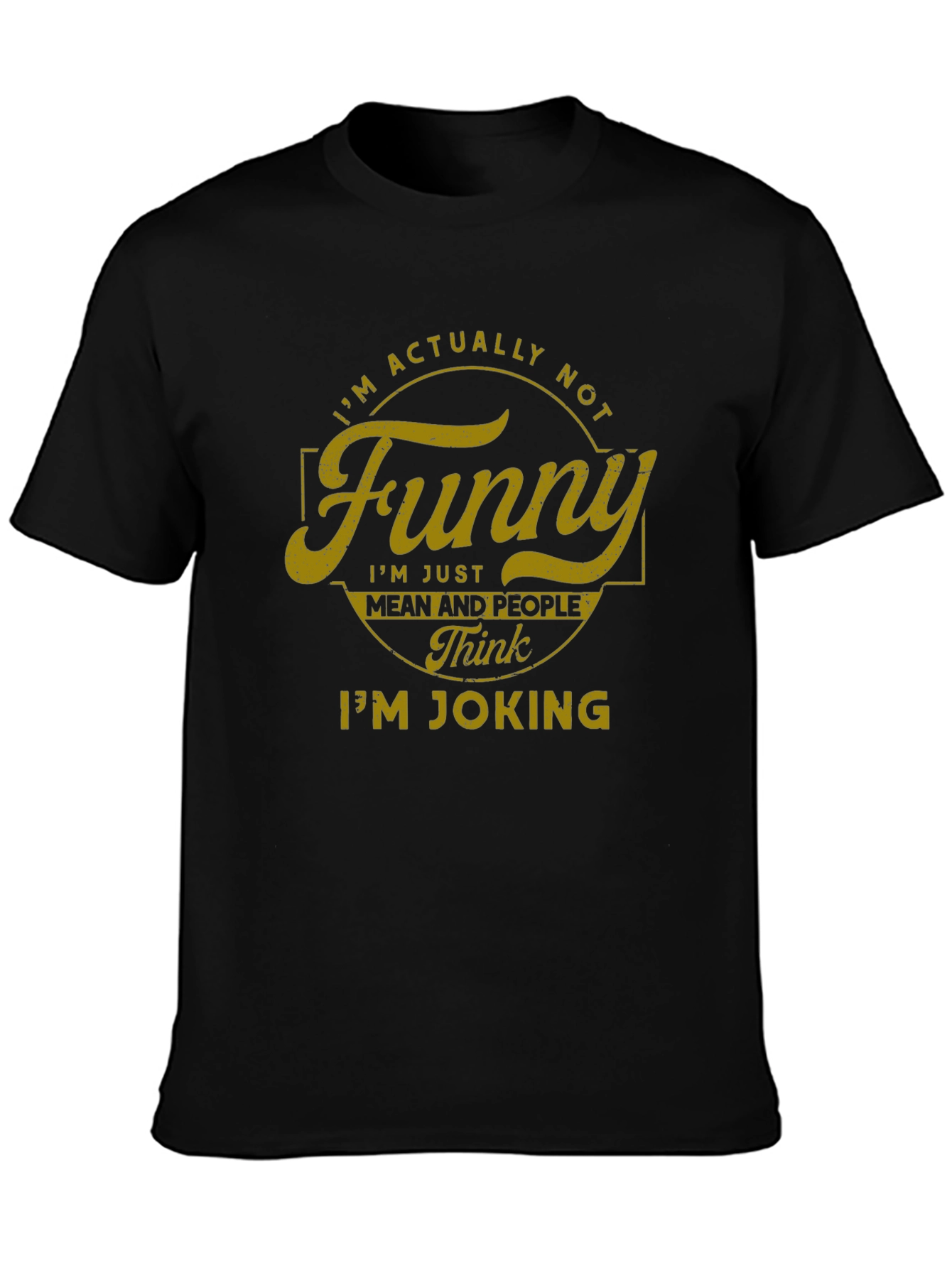 Funny? Sarcastic Graphic Tee - Black Cotton Blend T-Shirt
