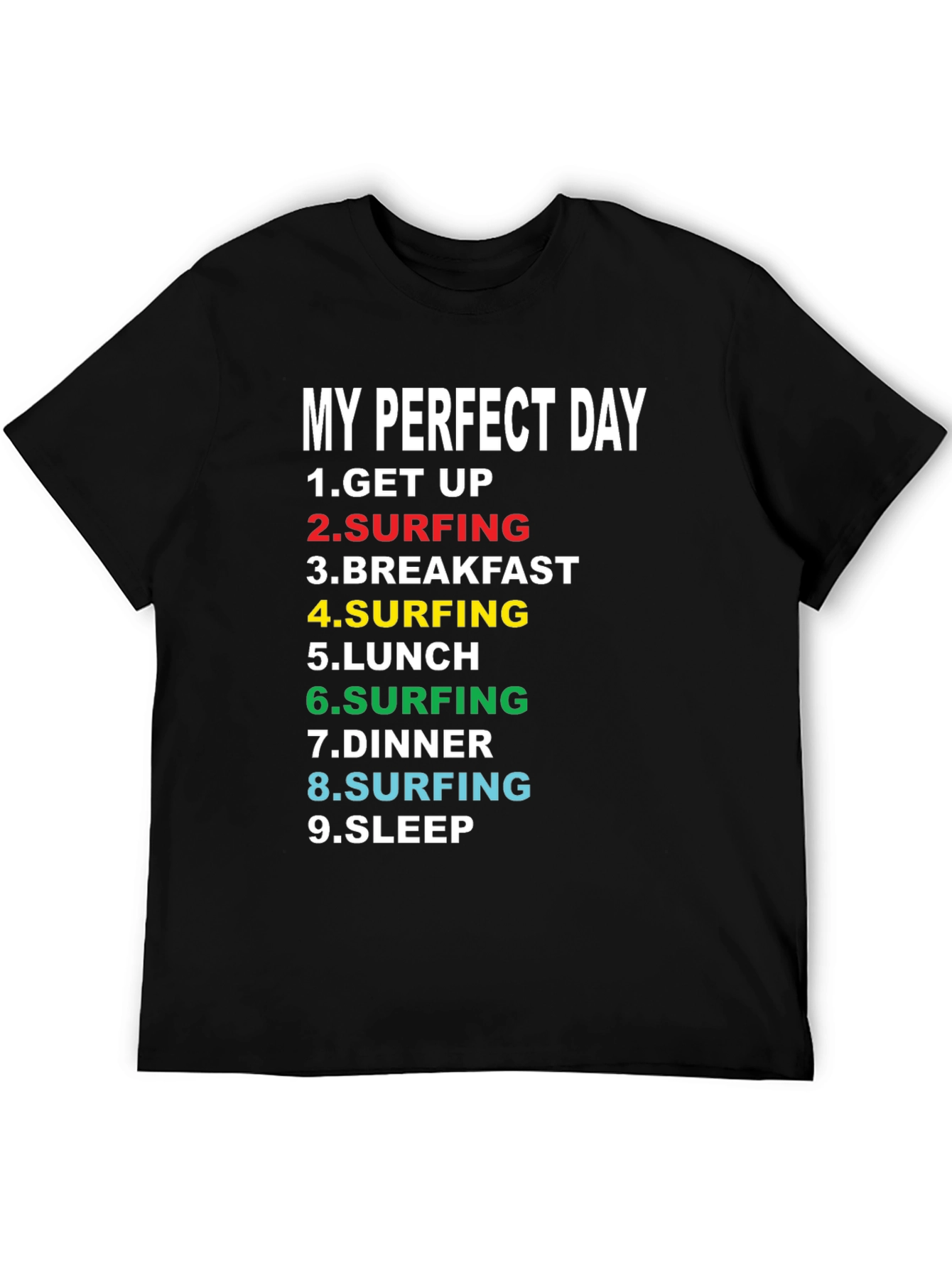 My Perfect Day Surfing T-Shirt - Black Cotton Tee