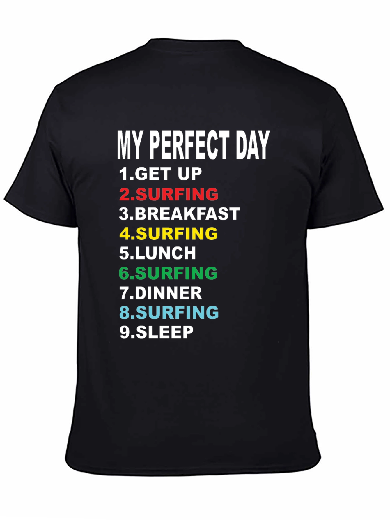My Perfect Day Surfing T-Shirt - Black Cotton Tee