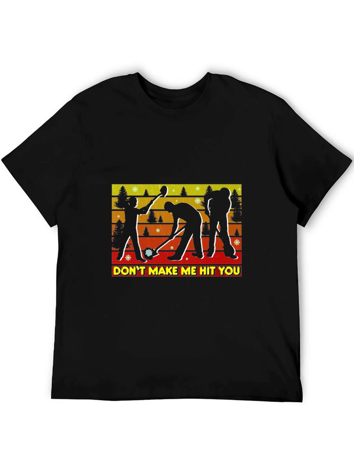 Dont Make Me Hit You Curling T-Shirt