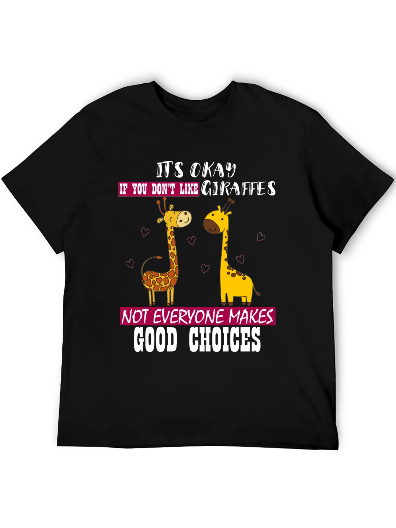 Giraffe Lover Humor Tee - Funny Animal T-Shirt
