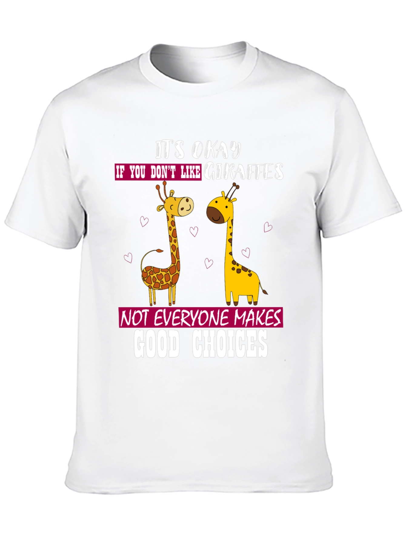 Giraffe Lover Humor Tee - Funny Animal T-Shirt