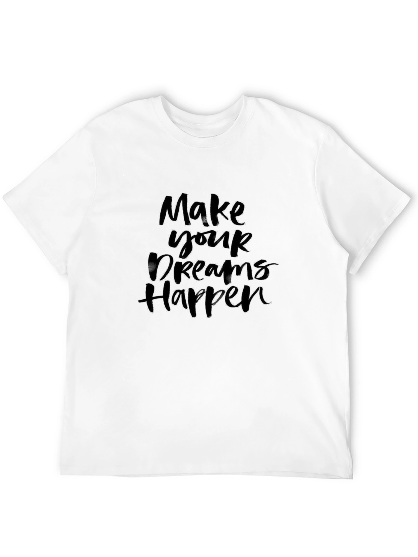 Make Your Dreams Happen Black T-Shirt