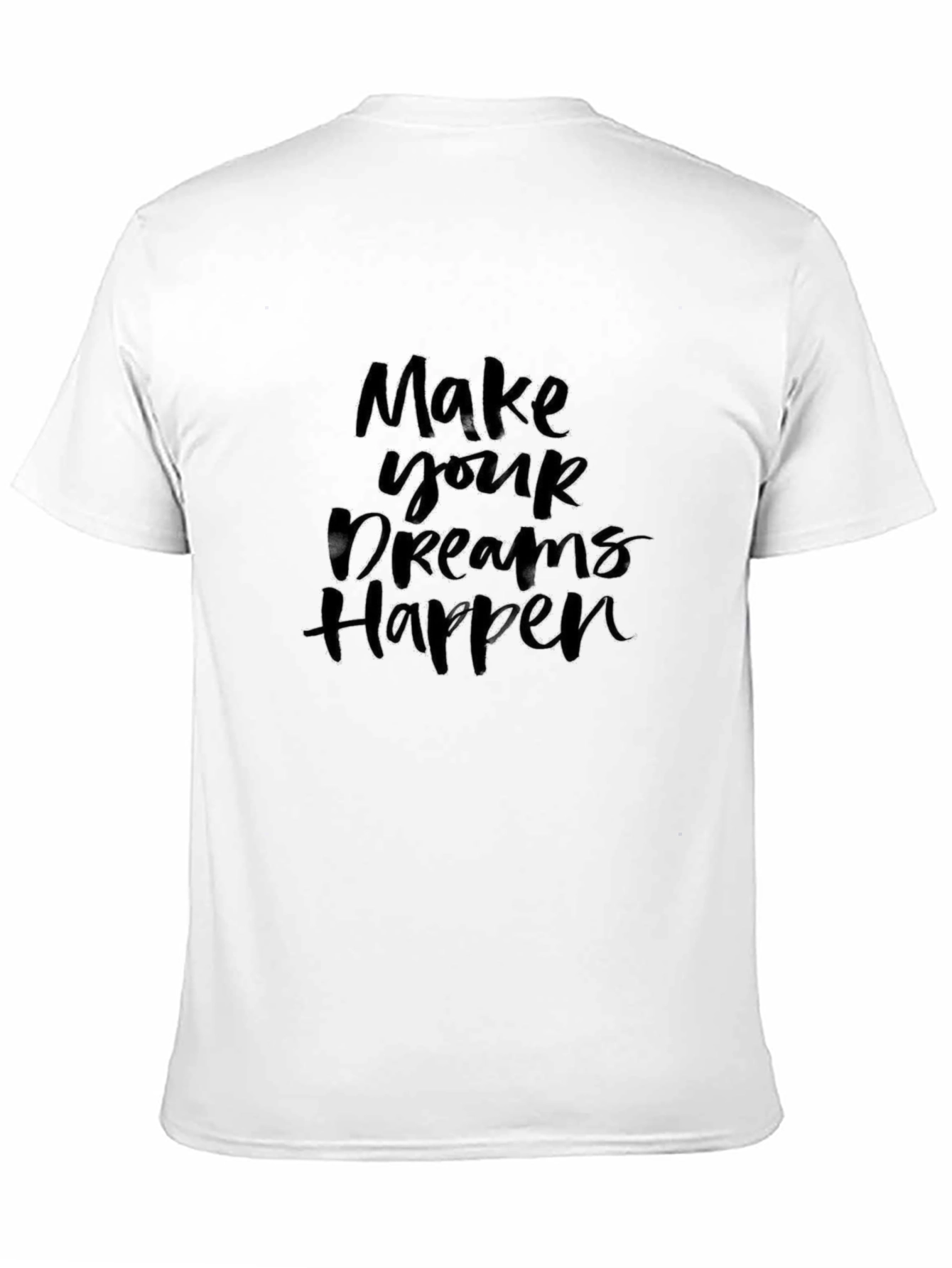 Make Your Dreams Happen Black T-Shirt