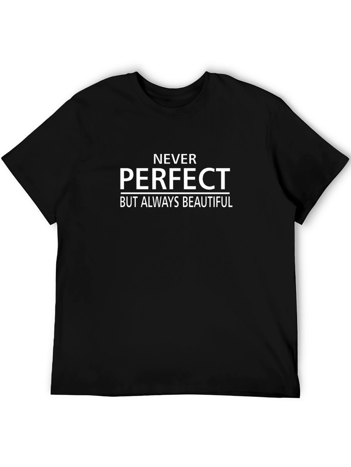 Never Perfect But Always Beautiful T-Shirt