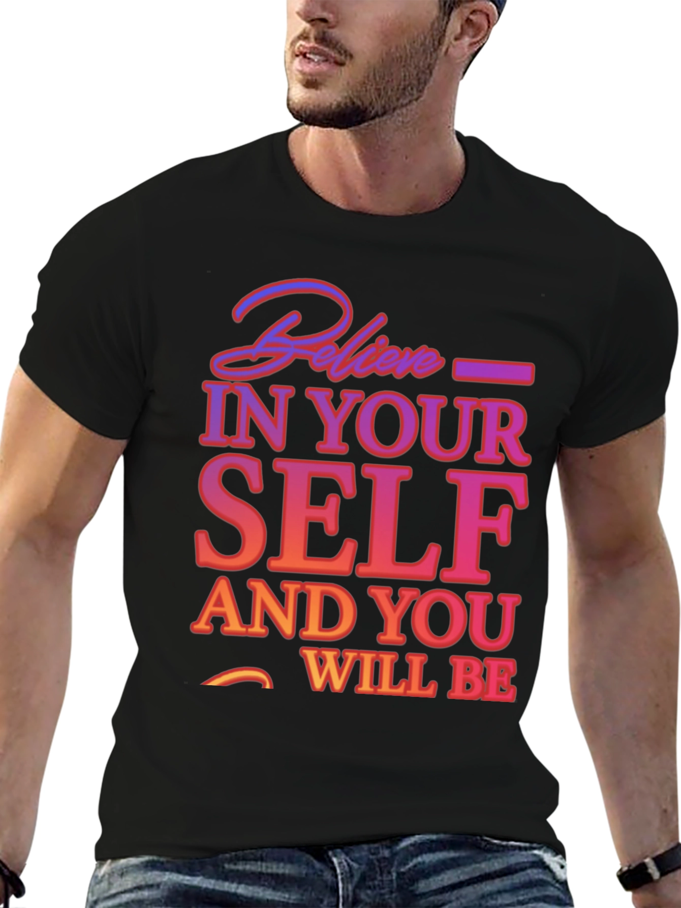 Believe In Yourself Graphic Tee - Motivational T-Shirt
