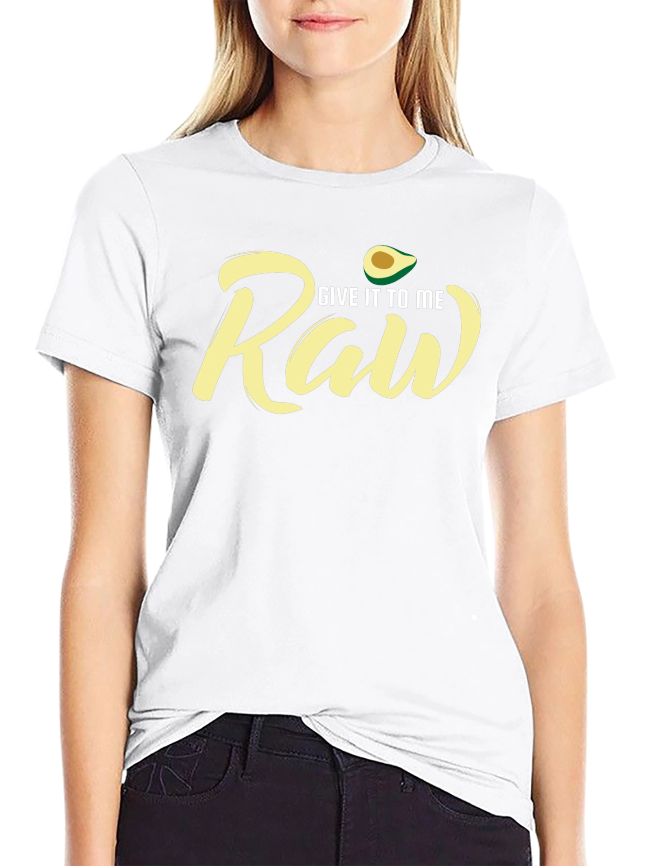 Give It To Me Raw Avocado T-Shirt