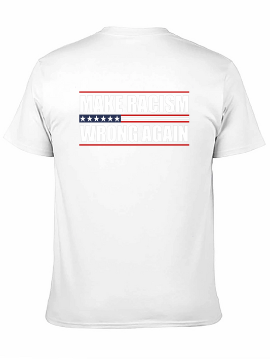 Make Racism Wrong Again Graphic Tee