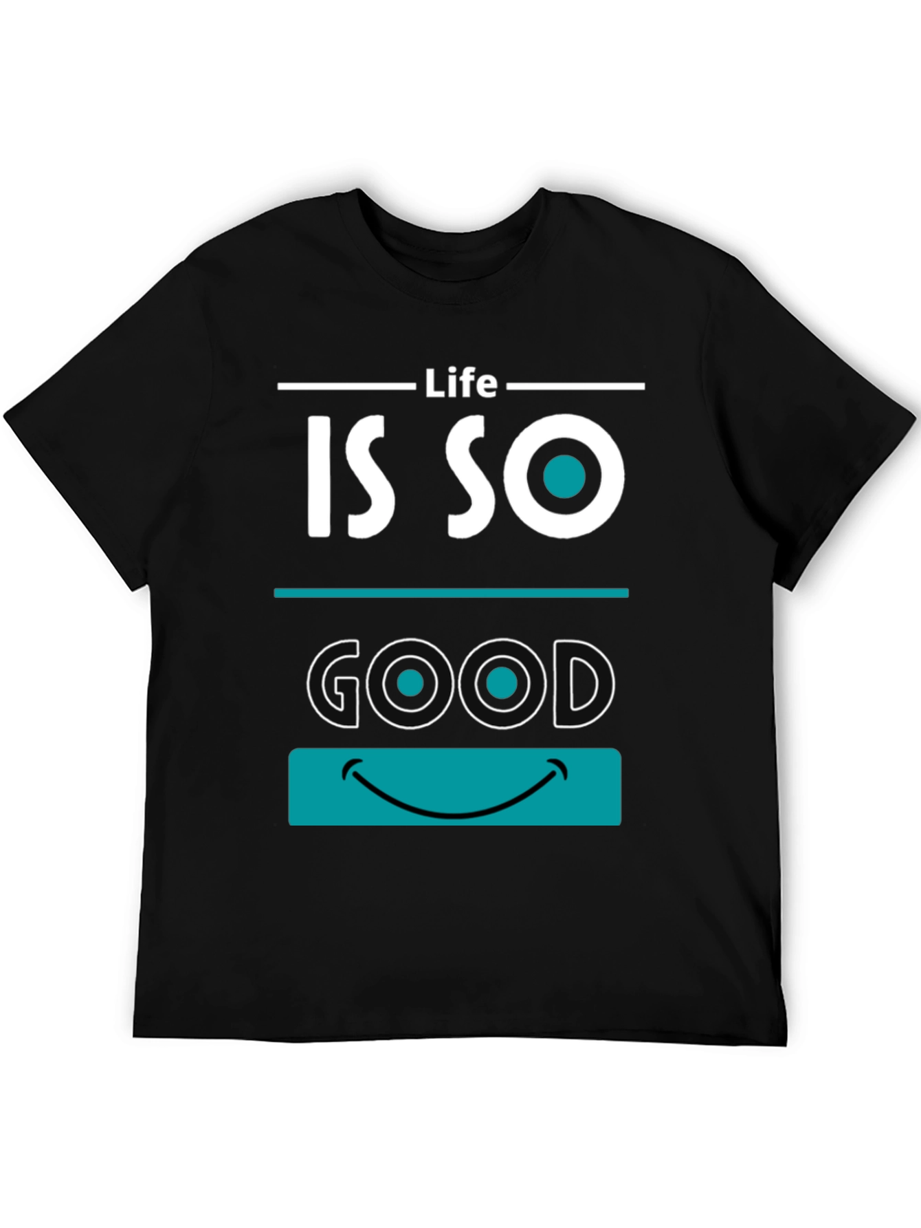 Life is So Good Graphic T-Shirt