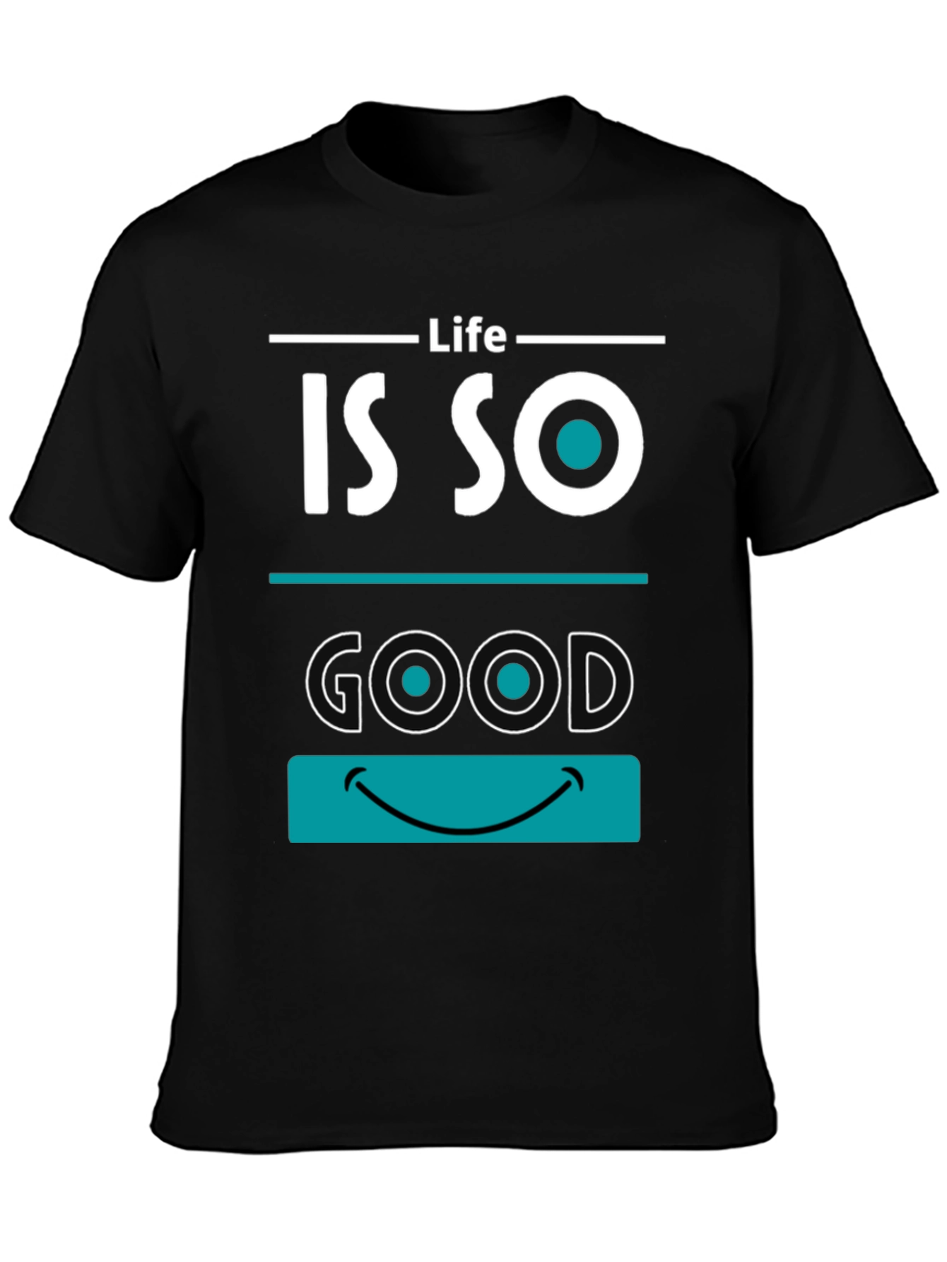 Life is So Good Graphic T-Shirt