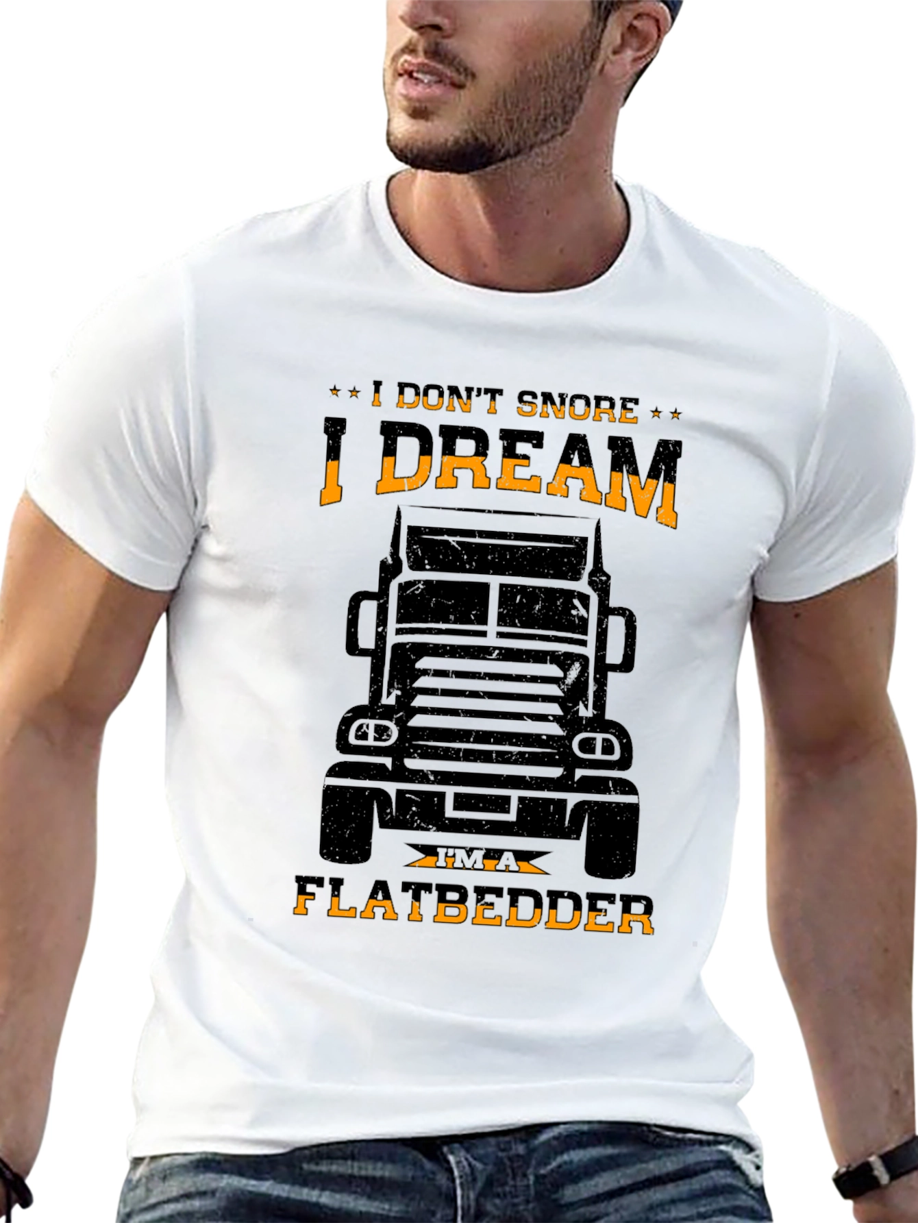 I DREAM IM A FLATBEDDER Trucker T-Shirt