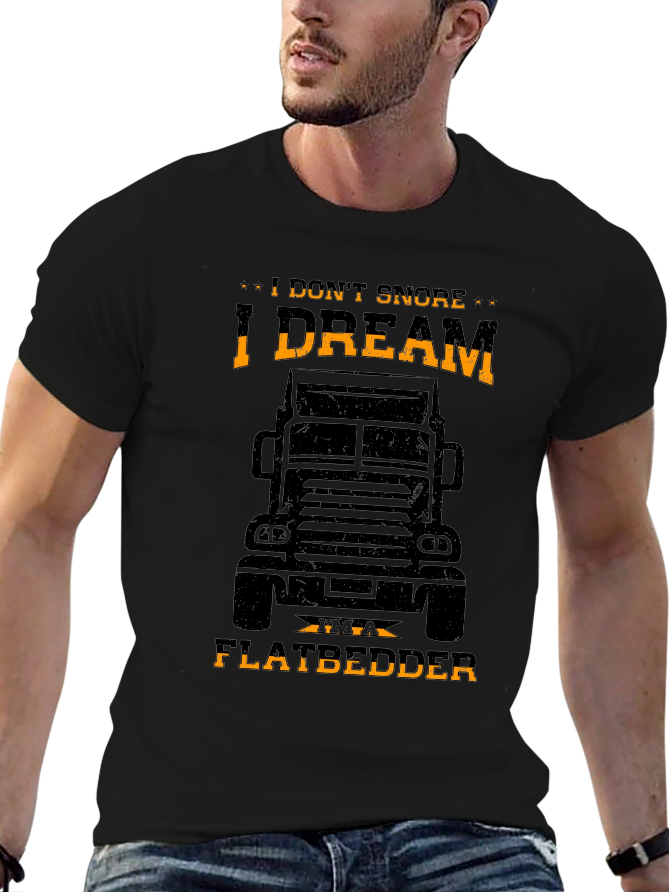 I DREAM IM A FLATBEDDER Trucker T-Shirt