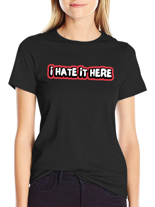 I Hate It Here Black Graphic Tee