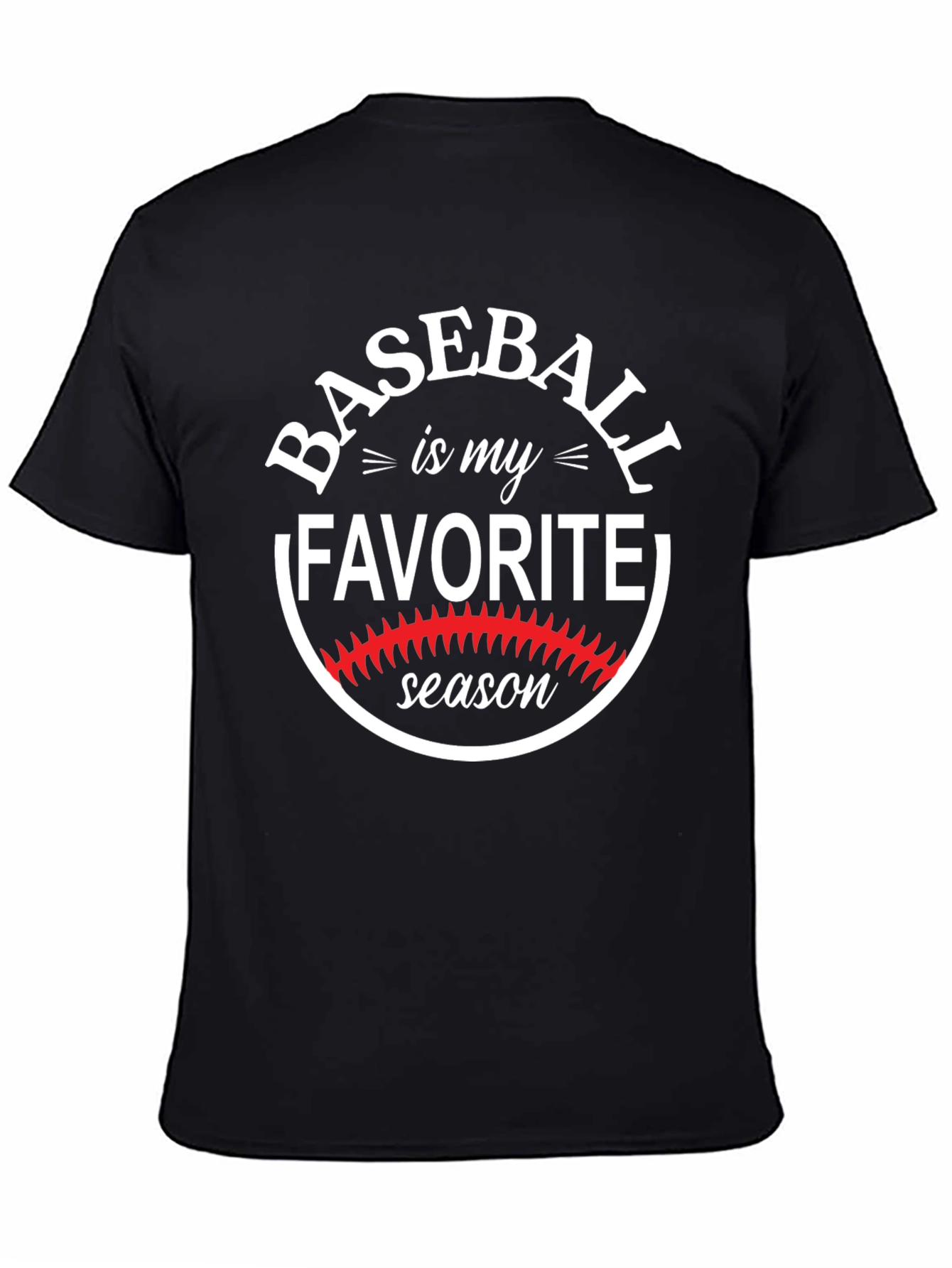 Baseball is My Favorite Season T-Shirt