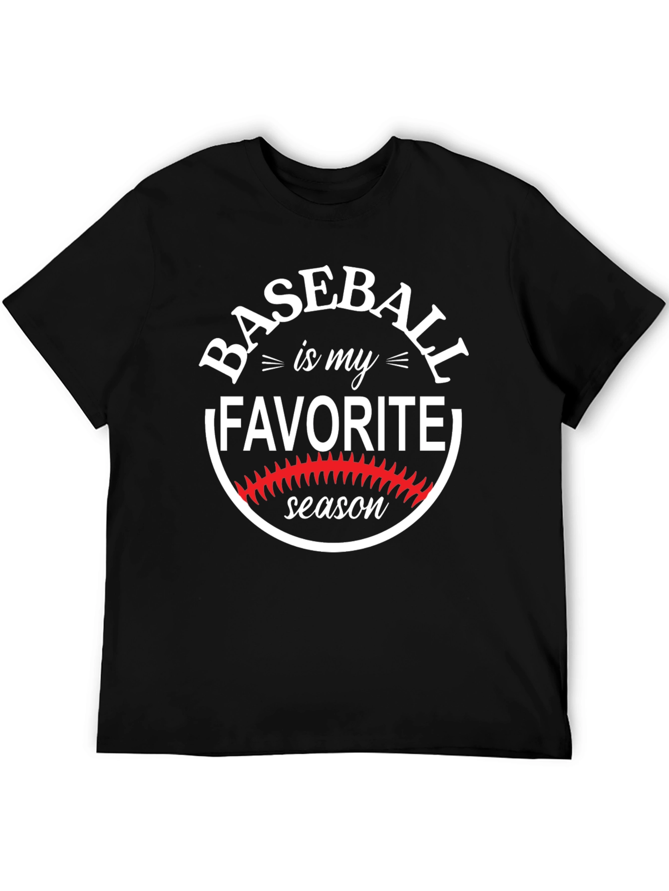Baseball is My Favorite Season T-Shirt
