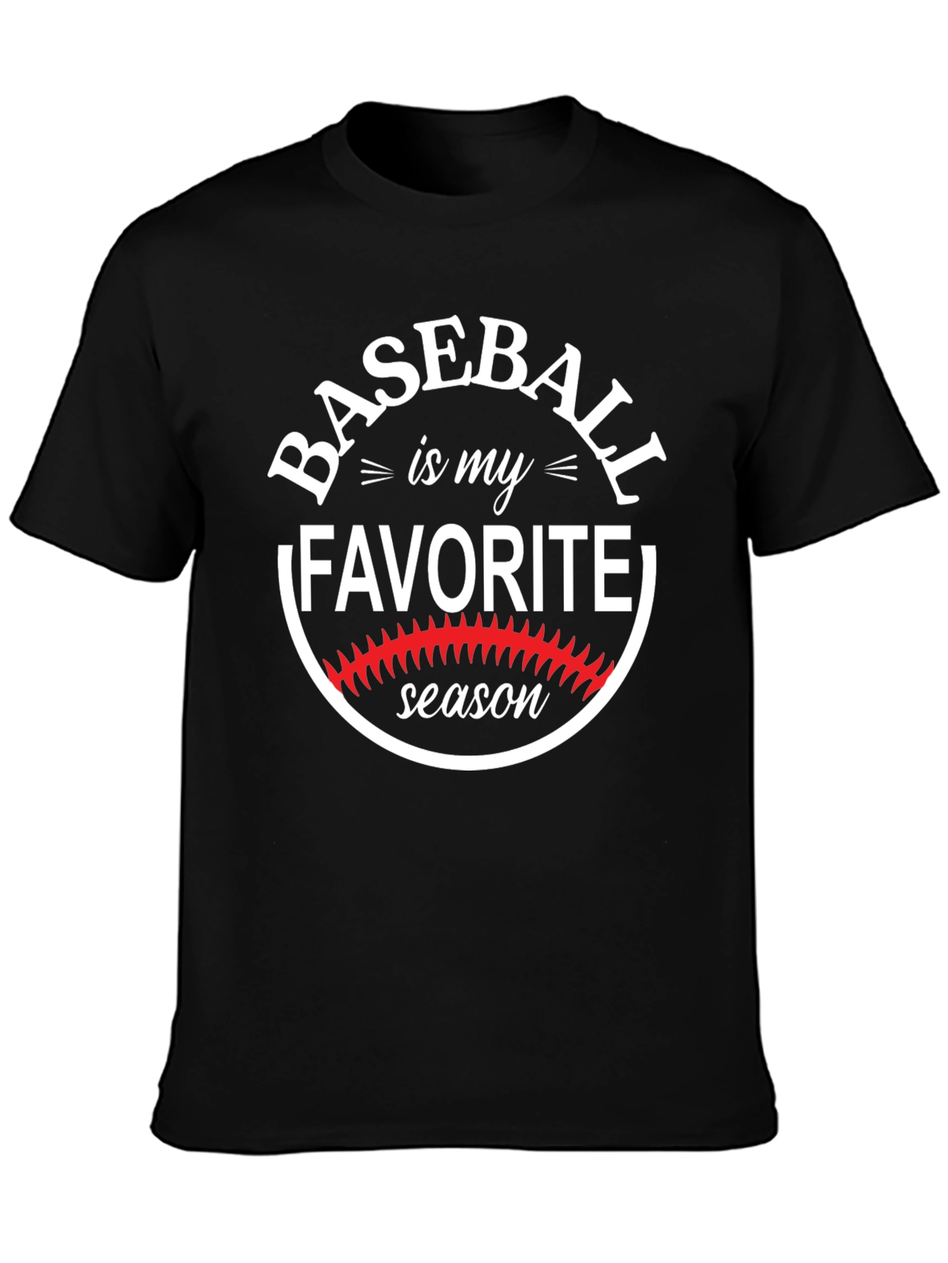 Baseball is My Favorite Season T-Shirt
